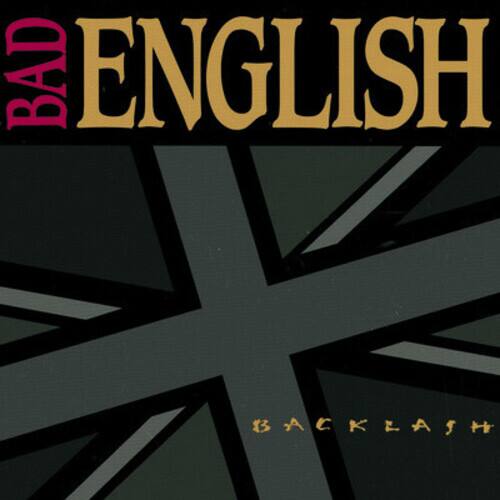 Bad English - Backlash  - COMPACT DISCS