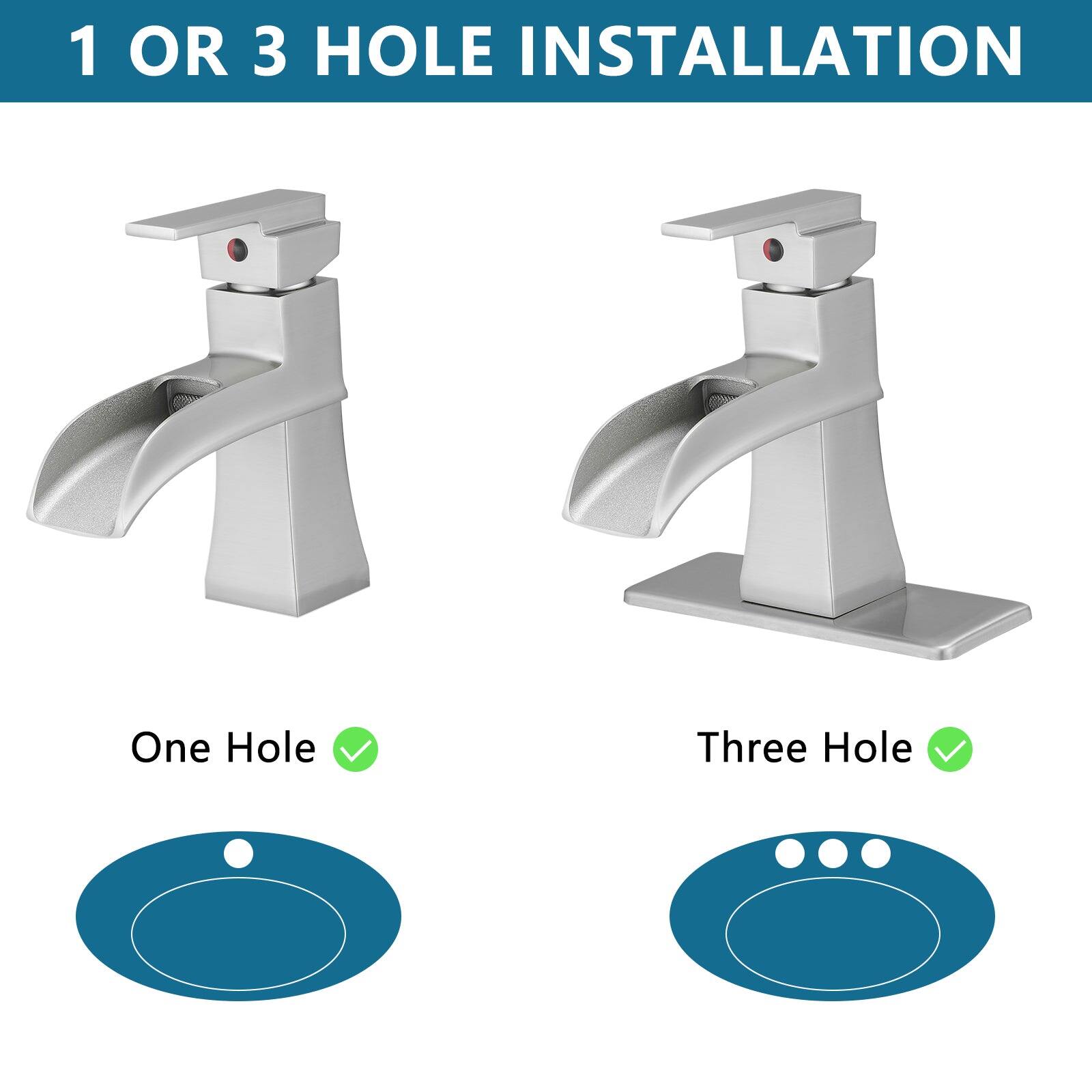 1 OR 3 HOLE INSTALLATION

One Hole ✔️

Three Hole ✔️