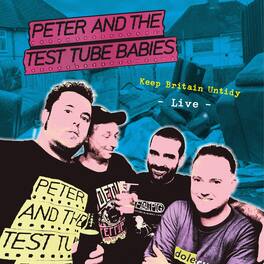 Peter & Test Tube Babies - Keep Britain Untidy - VINYL LP
