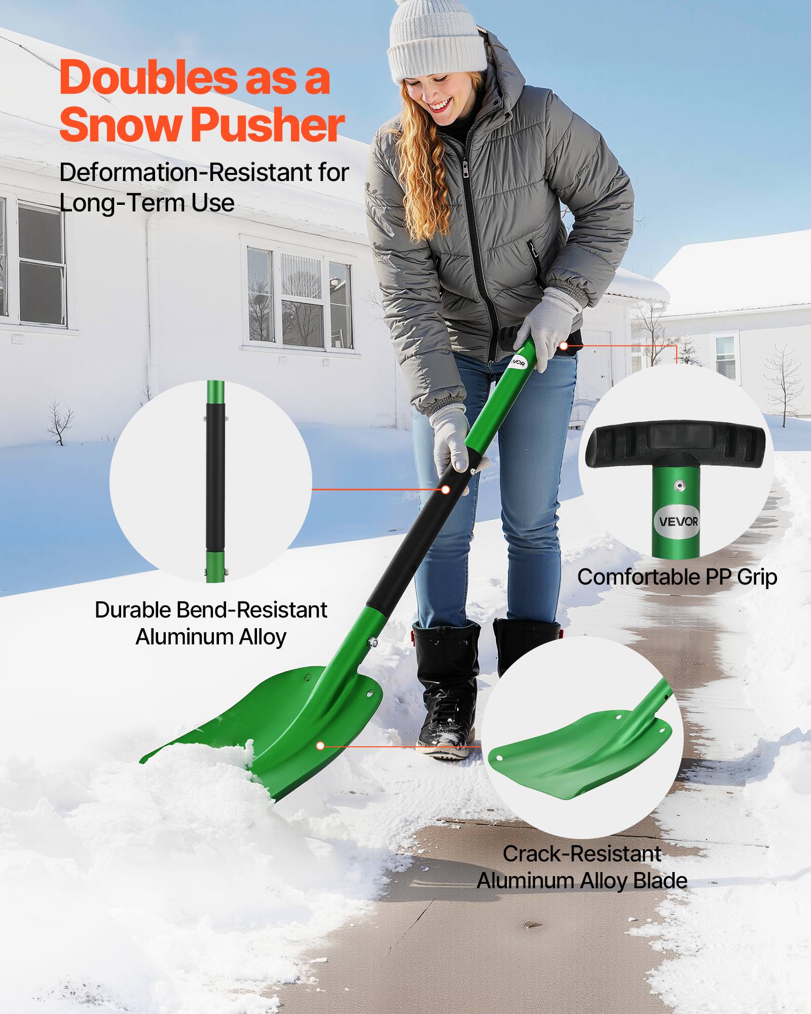 Doubles as a Snow Pusher  
Deformation-Resistant for Long-Term Use  

Durable Bend-Resistant Aluminum Alloy  
Comfortable PP Grip  
Crack-Resistant Aluminum Alloy Blade