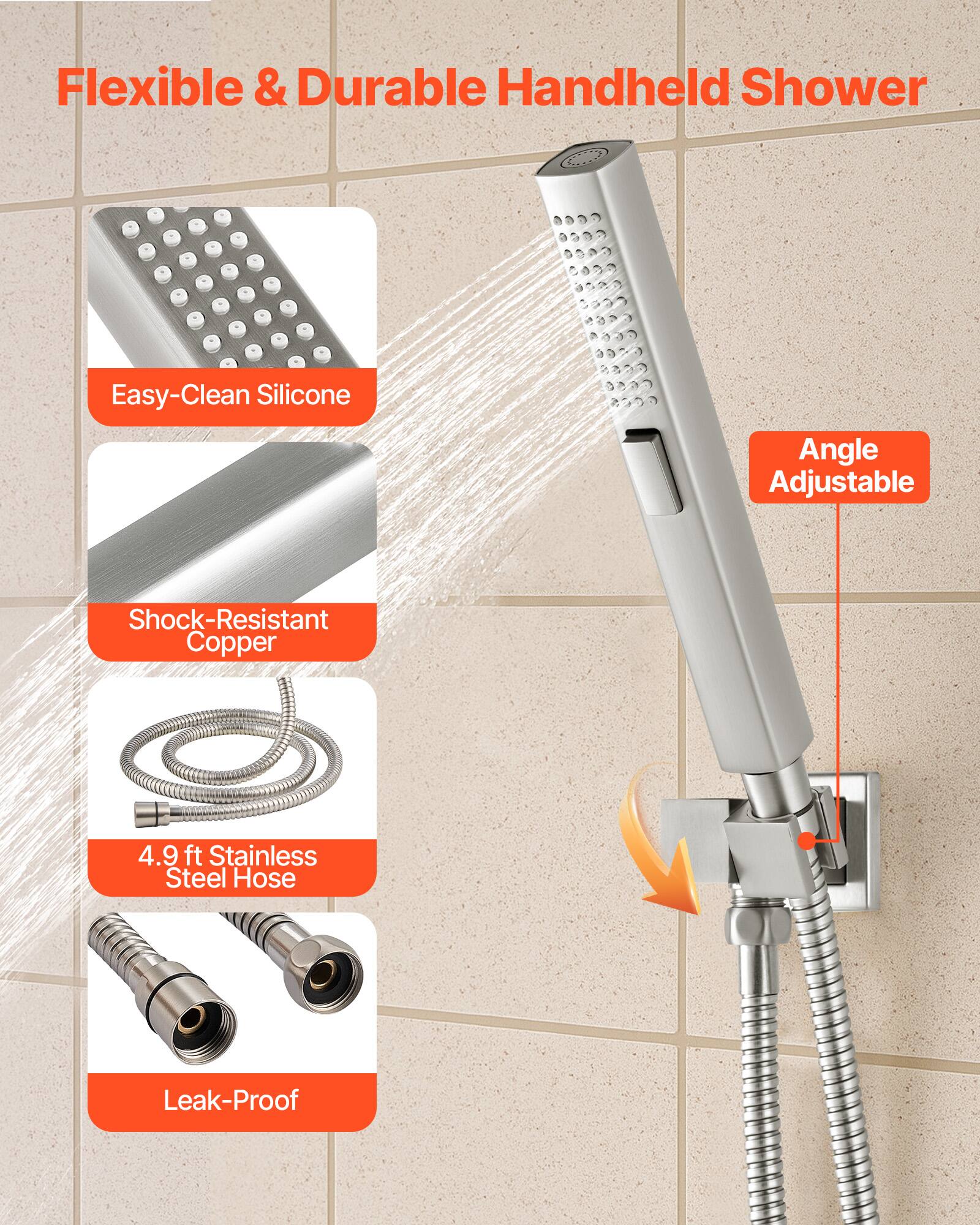 Flexible & Durable Handheld Shower

- Easy-Clean Silicone
- Shock-Resistant Copper
- 4.9 ft Stainless Steel Hose
- Angle Adjustable
- Leak-Proof