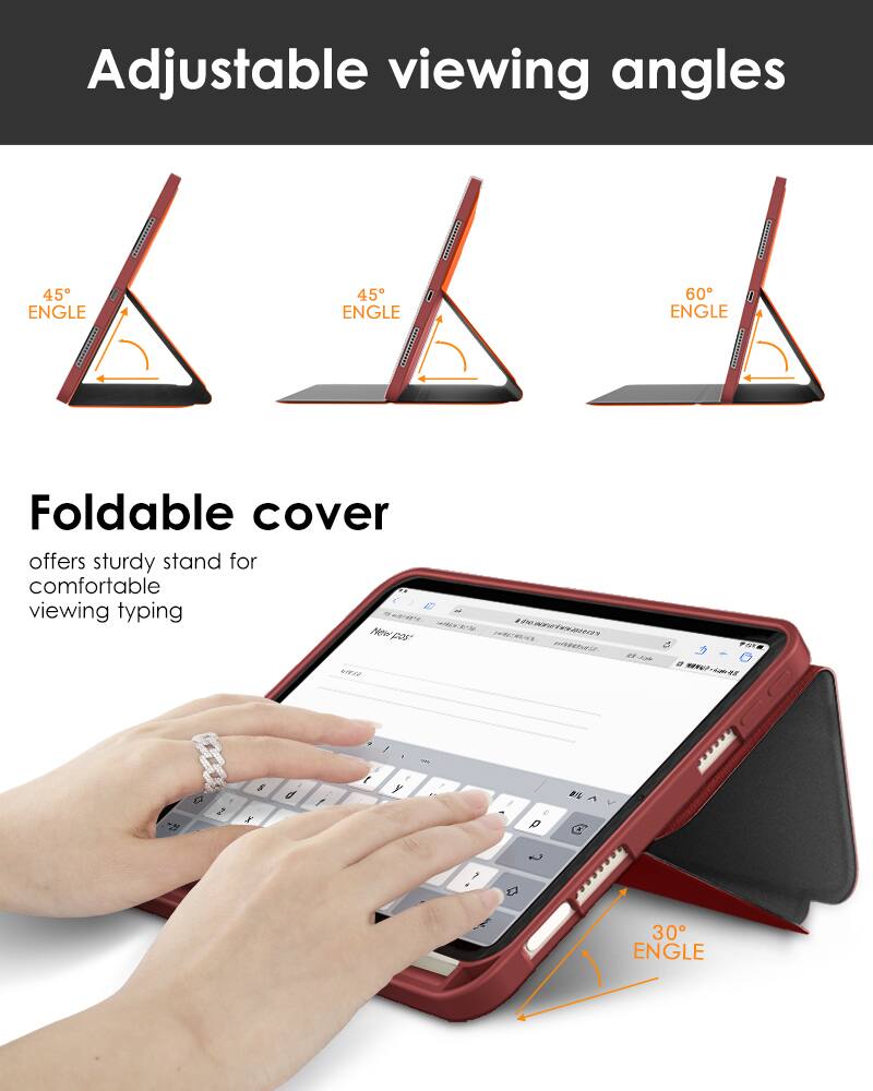Adjustable viewing angles 45° ENGLE | 45° ENGLE | 60° ENGLE

Foldable cover offers sturdy stand for comfortable viewing typing

30° ENGLE