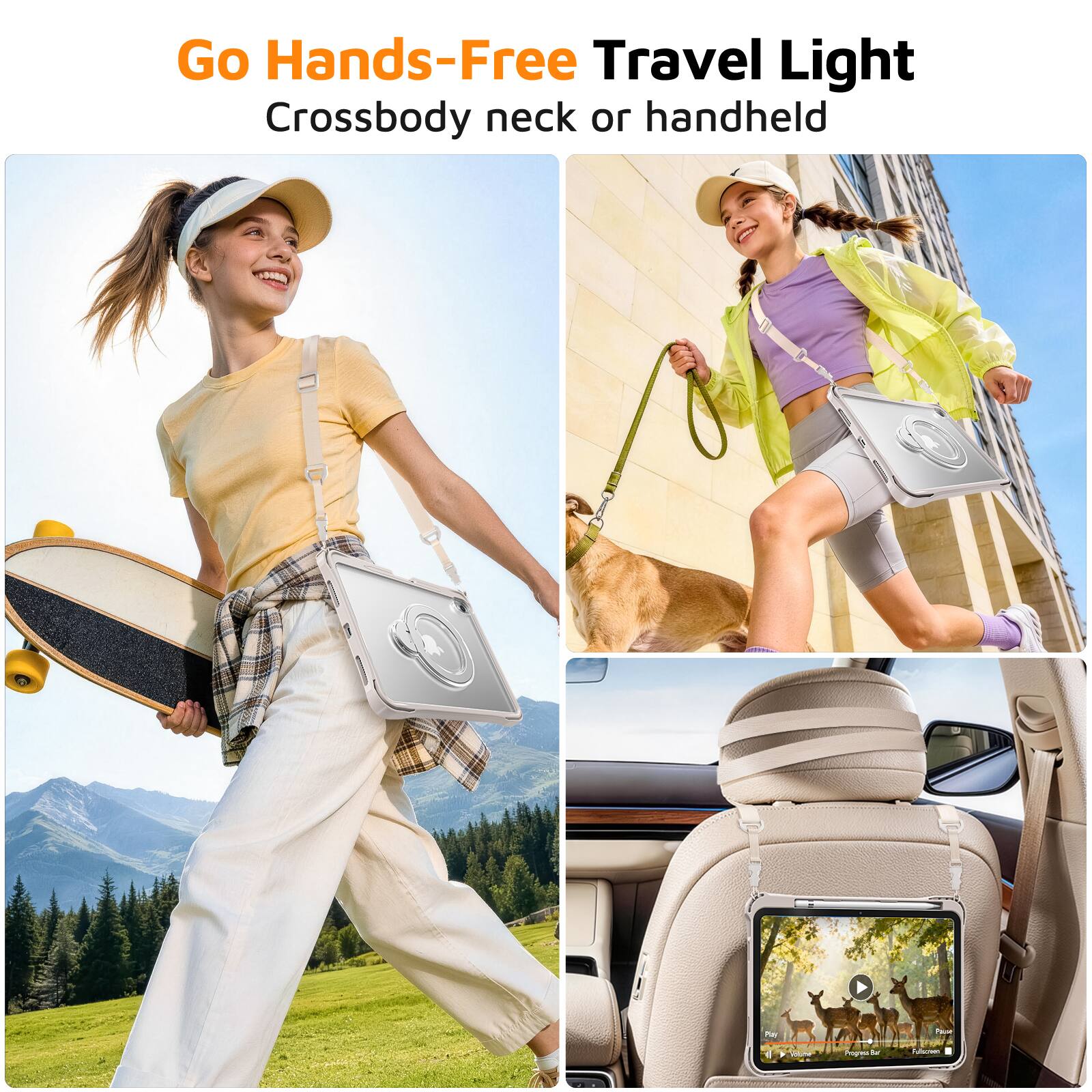 Go Hands-Free Travel Light  
Crossbody neck or handheld