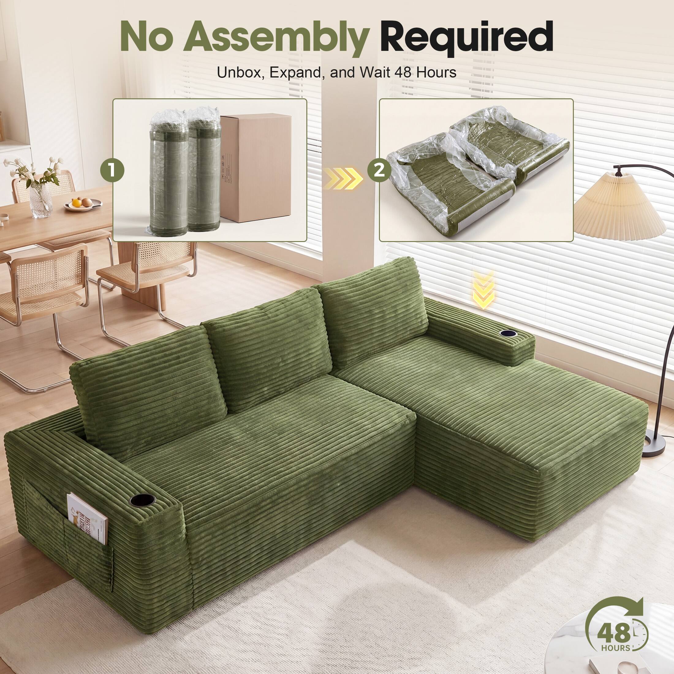 No Assembly Required  
Unbox, Expand, and Wait 48 Hours  

1  
2  

48 HOURS
