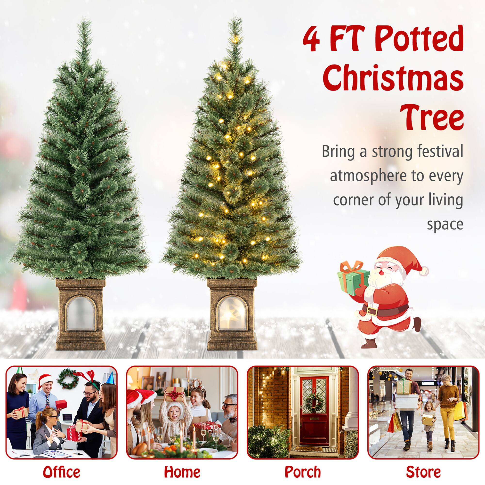 4 FT Potted Christmas Tree

Bring a strong festival atmosphere to every corner of your living space

Office  
Home  
Porch  
Store