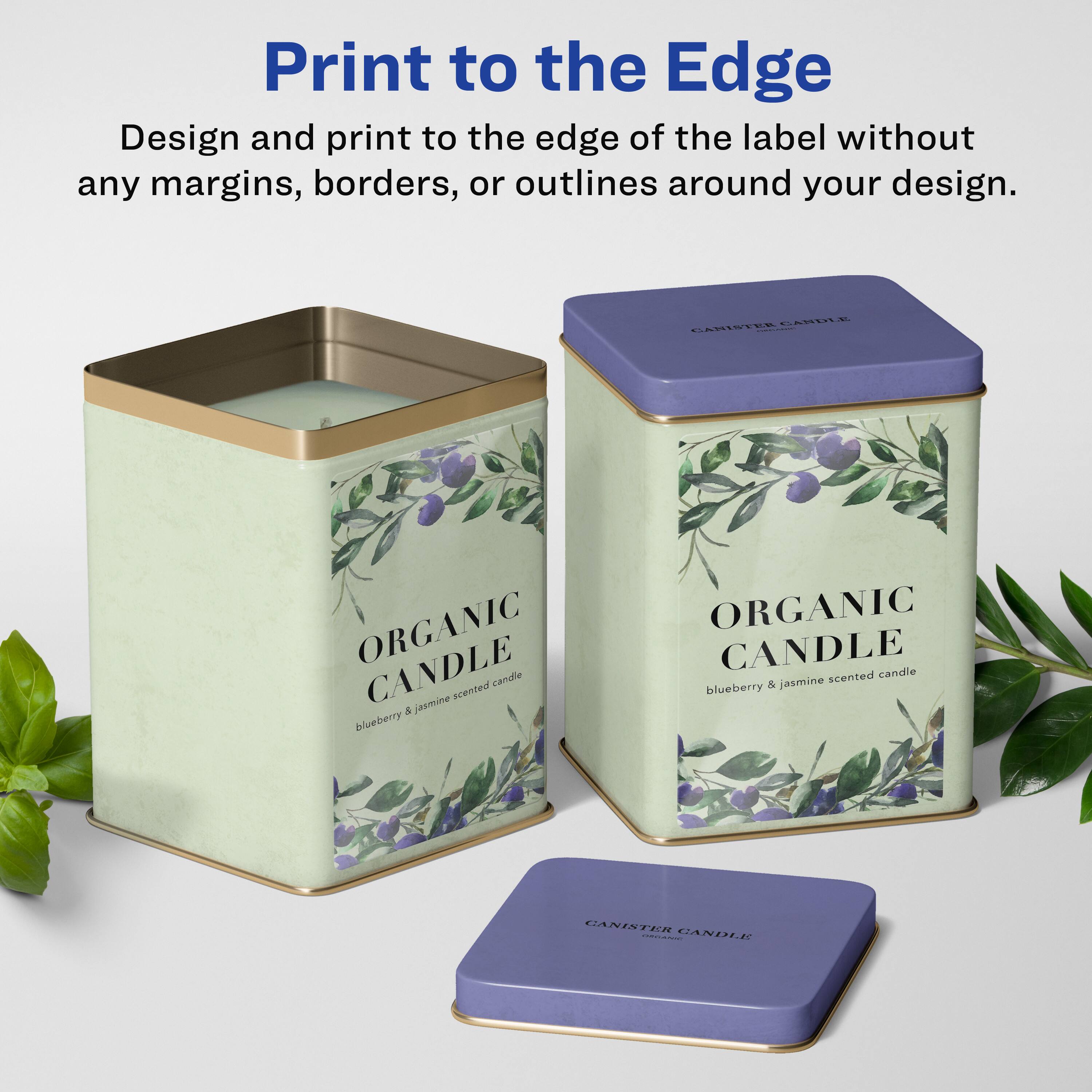 Print to the Edge

Design and print to the edge of the label without any margins, borders, or outlines around your design.

ORGANIC CANDLE
blueberry & jasmine scented candle