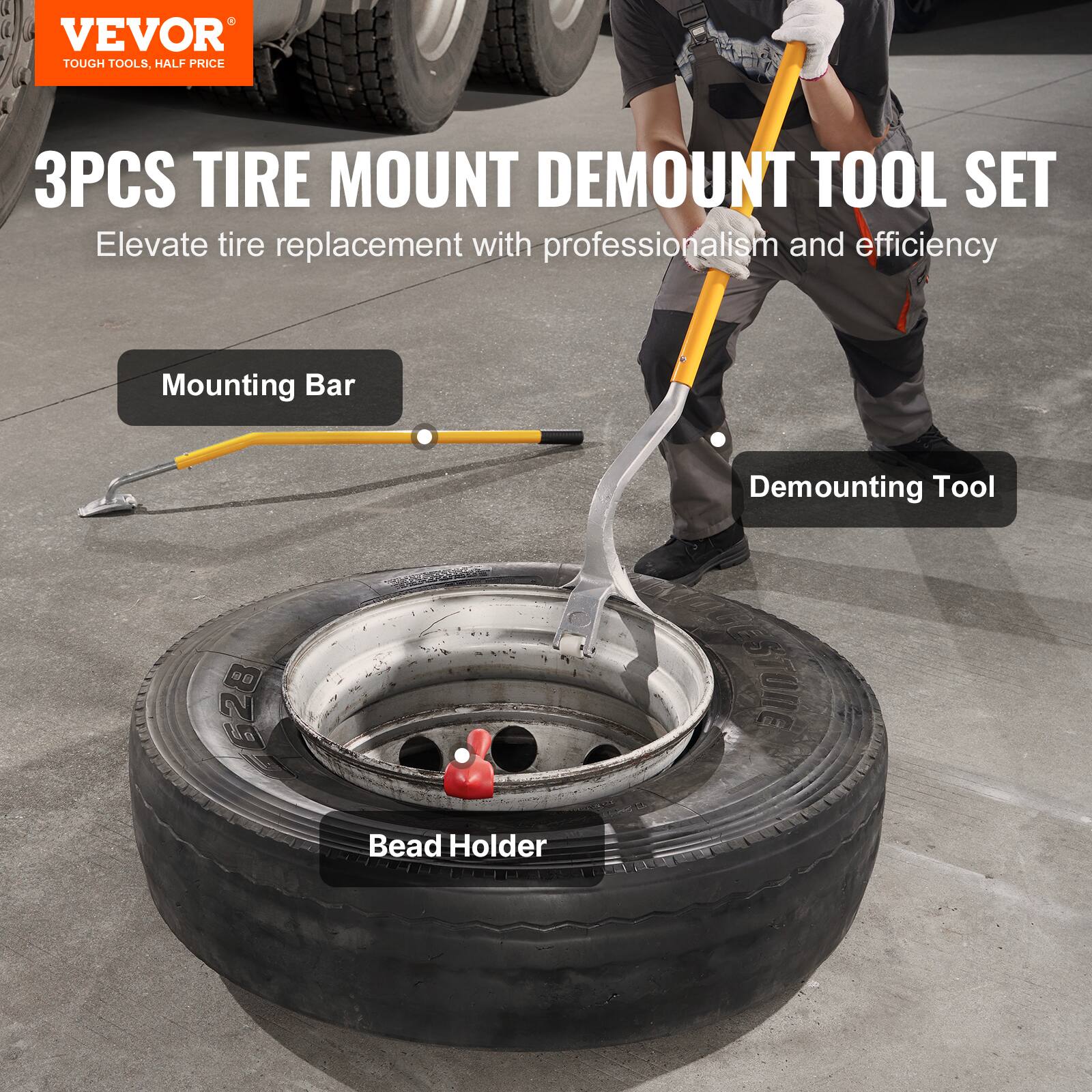 VEVOR  
TOUGH TOOLS, HALF PRICE  

3PCS TIRE MOUNT DEMOUNT TOOL SET  
Elevate tire replacement with professionalism and efficiency  

Mounting Bar  
Demounting Tool  
Bead Holder