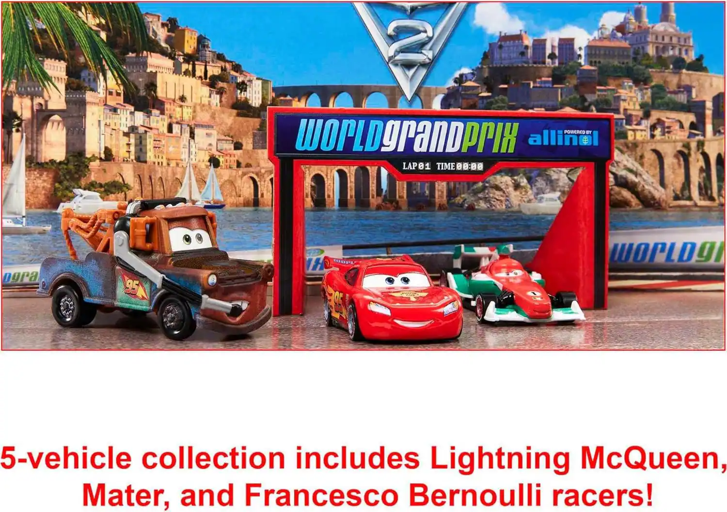 POWERED BY allinol  
WORLD GRAND PRIX  
LAP 01 TIME 08:00  
Dora 9 95  
ODPL WORLD GRAND PRIX  

5-vehicle collection includes Lightning McQueen, Mater, and Francesco Bernoulli racers!