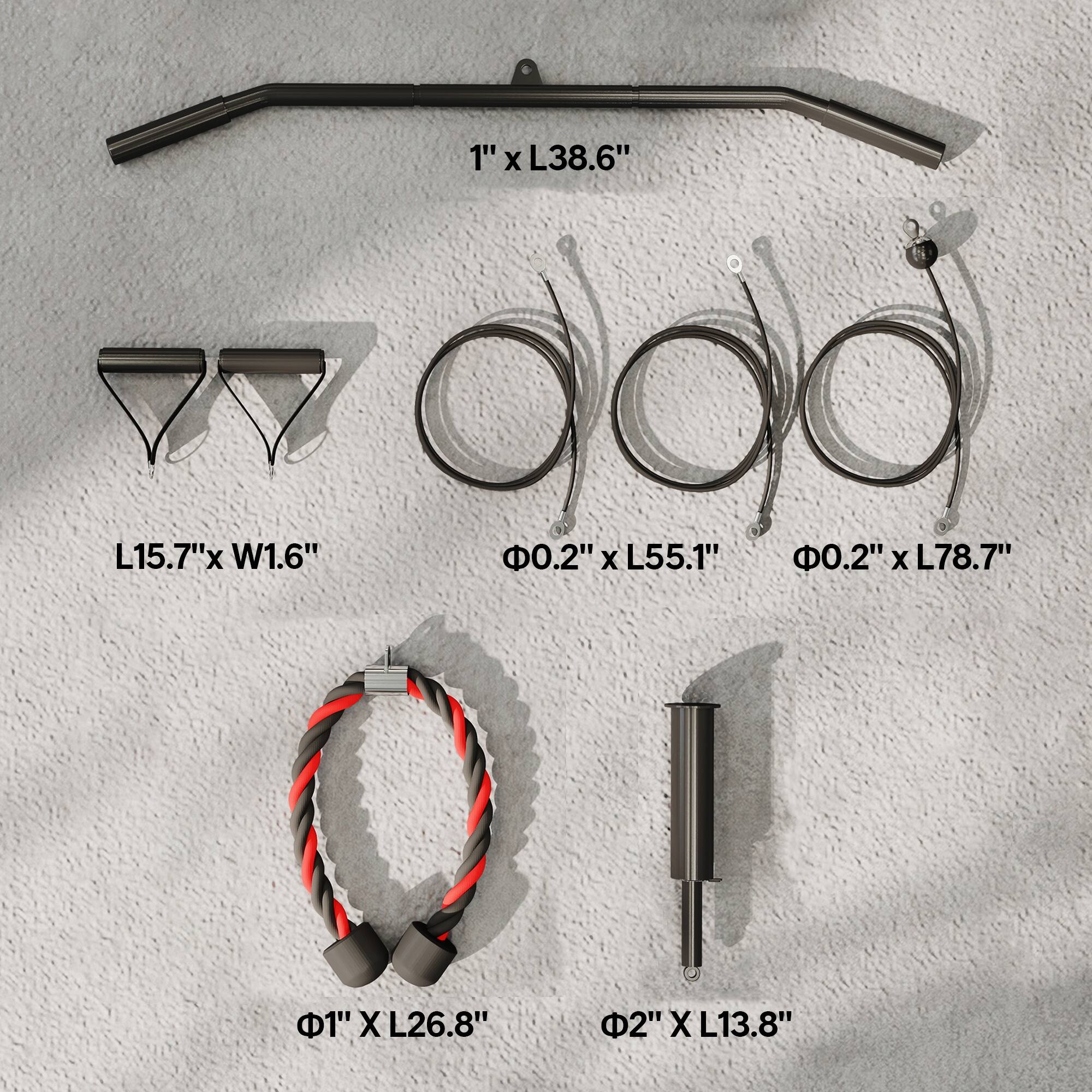 1" x L38.6"  
L15.7" x W1.6"  
Φ0.2" x L55.1"  
Φ0.2" x L78.7"  
Φ1" x L26.8"  
Φ2" x L13.8"