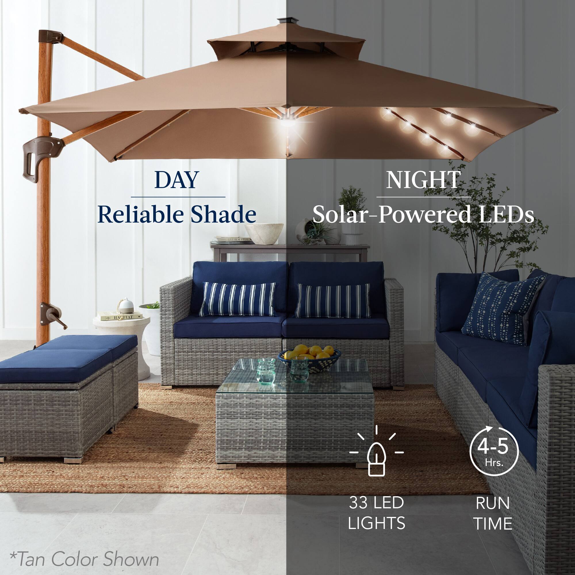**Day:**
- Reliable Shade

**Night:**
- Solar-Powered LEDs

**Features:**
- 4-5 Hrs. Run Time
- 33 LED Lights
- Tan Color Shown
