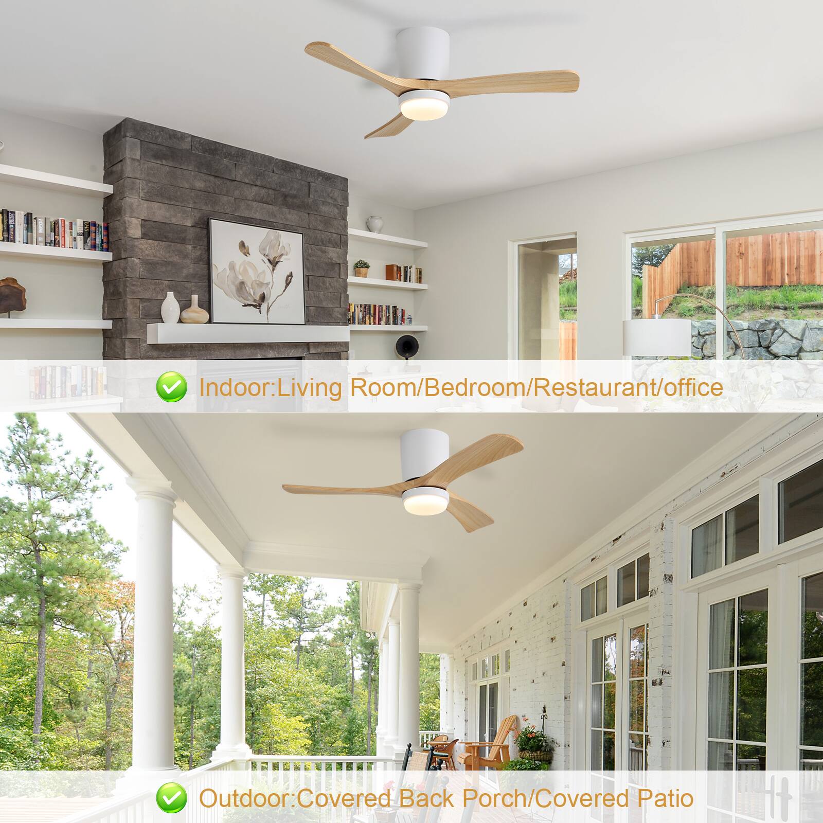 Indoor: Living Room/Bedroom/Restaurant/Office  
Outdoor: Covered Back Porch/Covered Patio