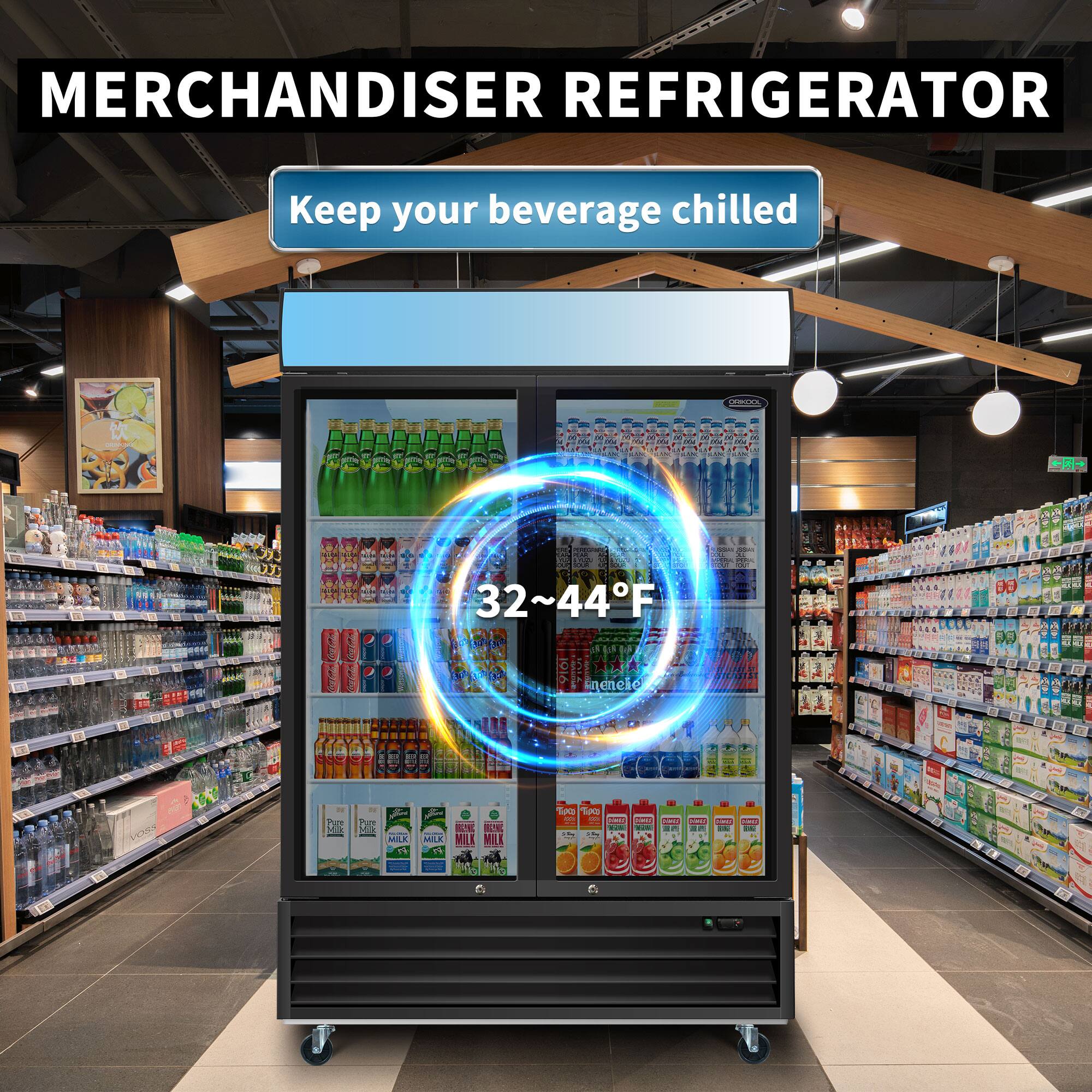 MERCHANDISER REFRIGERATOR  
Keep your beverage chilled  
32~44°F
