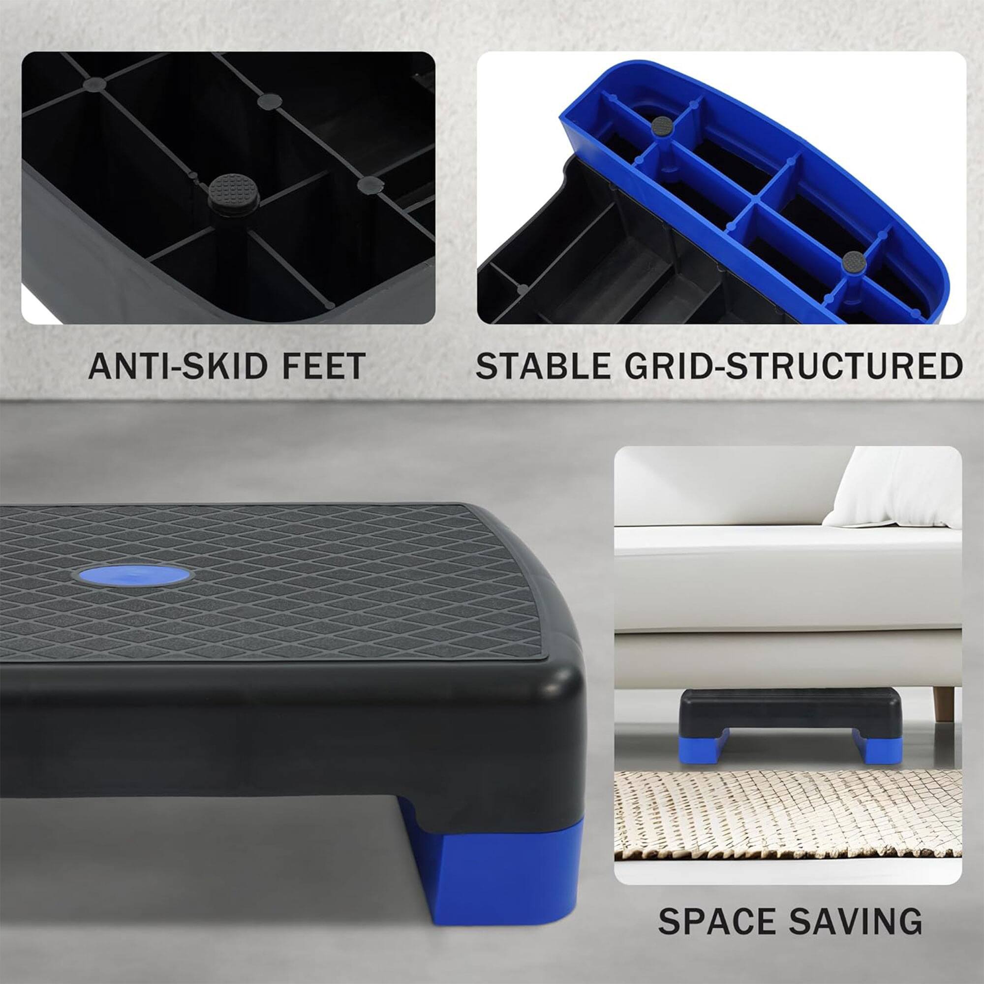 ANTI-SKID FEET  
STABLE GRID-STRUCTURED  
SPACE SAVING