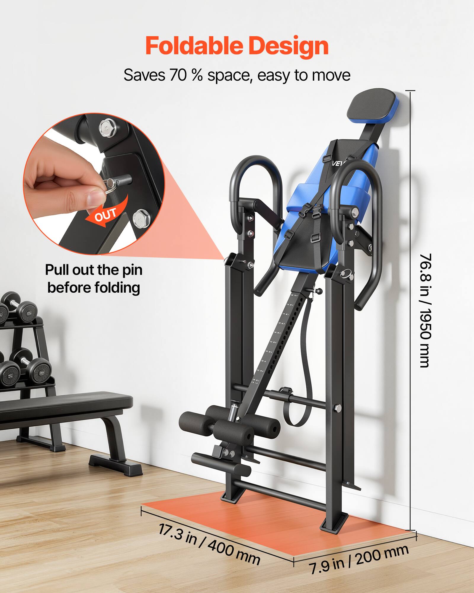 Foldable Design  
Saves 70 % space, easy to move  

Pull out the pin before folding  

76.8 in / 1950 mm  
17.3 in / 400 mm  
7.9 in / 200 mm