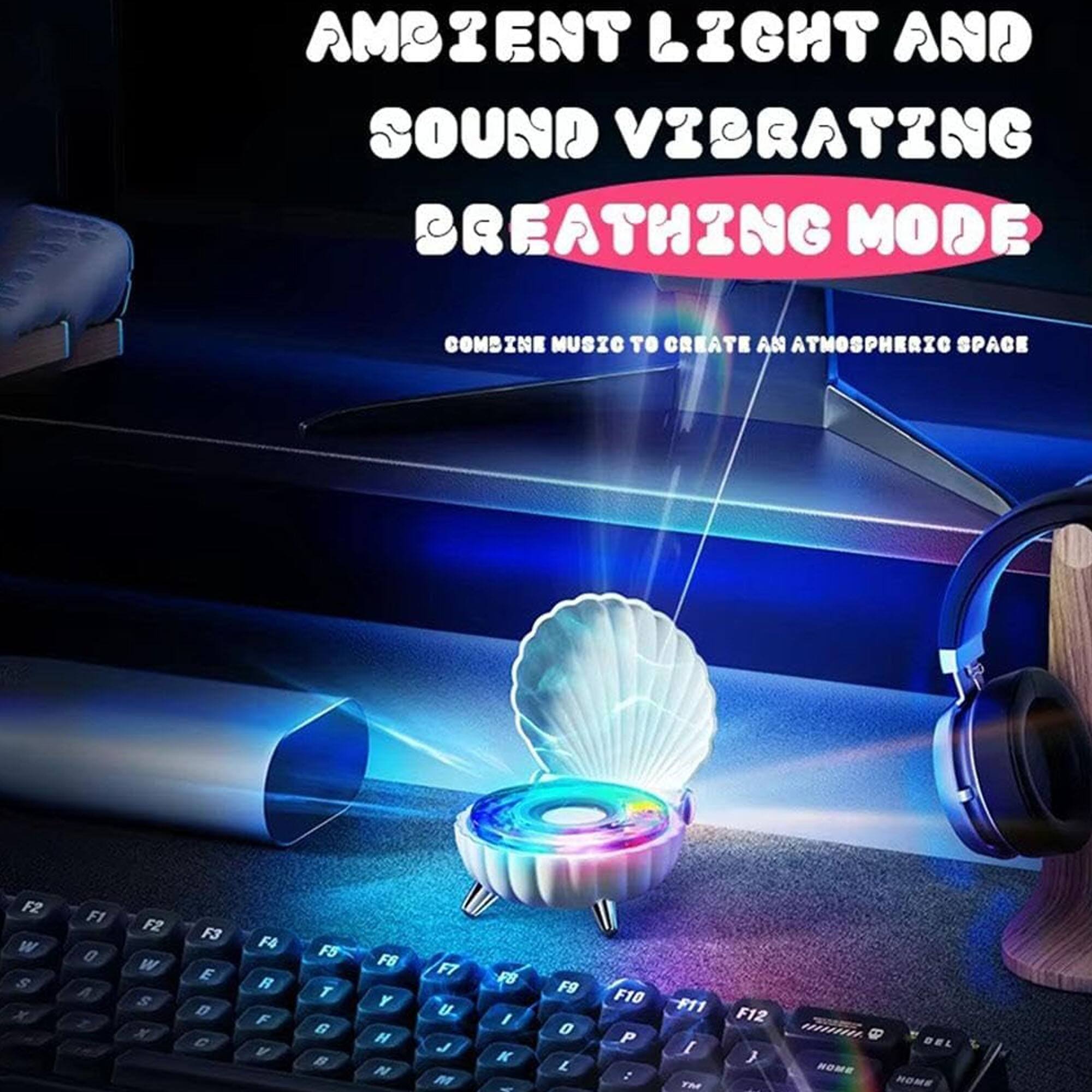 AMBIENT LIGHT AND SOUND VIBRATING BREATHING MODE  
COMBINE MUSIC TO CREATE AN ATMOSPHERIC SPACE