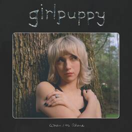 Girlpuppy - When I'm Alone - VINYL LP