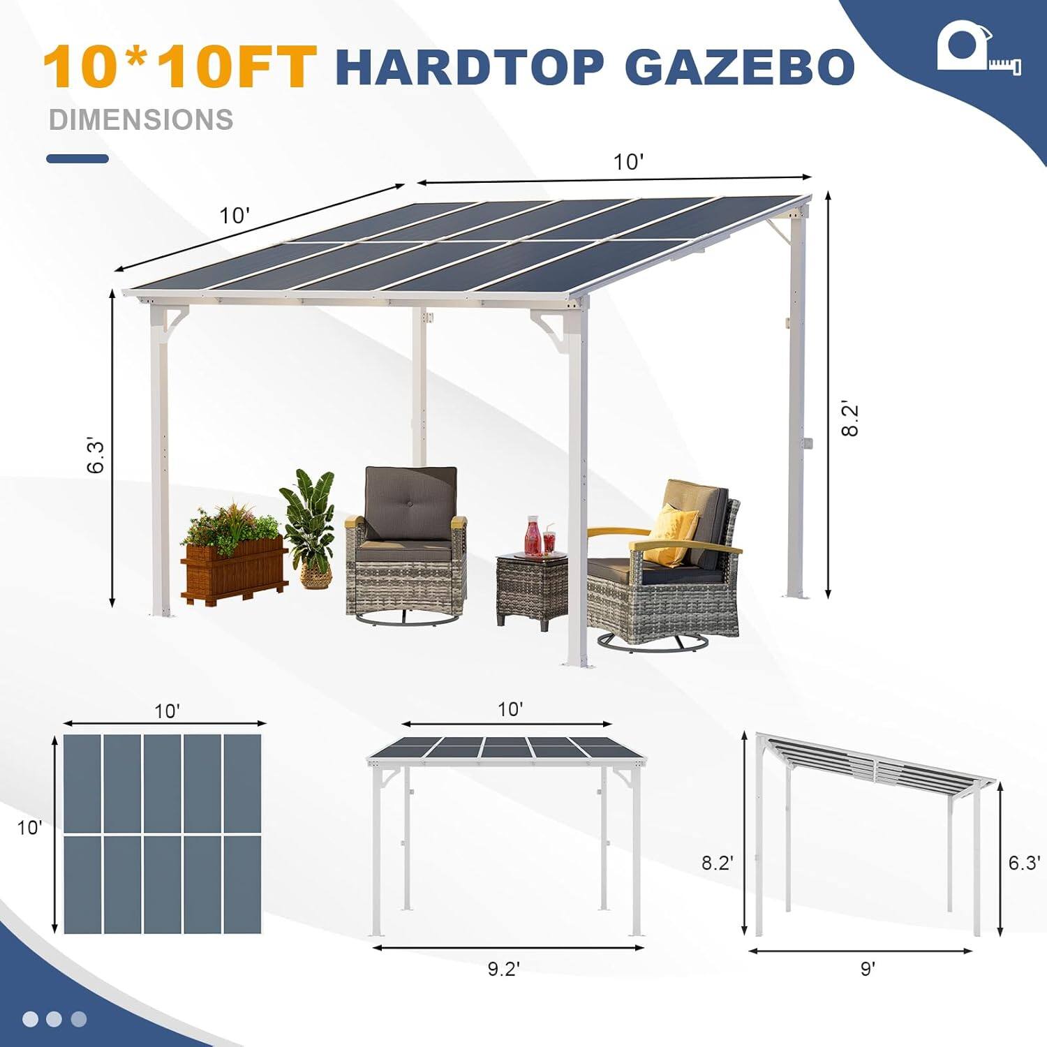 10*10FT HARDTOP GAZEBO DIMENSIONS

10' 10' 6.3' 8.2' 10' 10' 10' 8.2' 6.3' 9.2' 9'