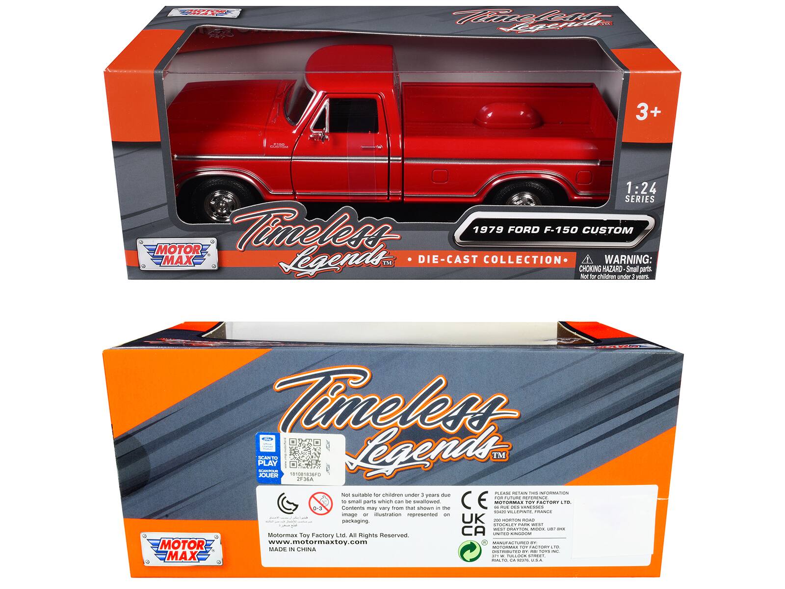 or FAS ive LN 3+ Nd 1:24 SERIES Timeless 1979 FORD F-150 CUSTOM MOTOR MAX Legends TM DIE-CAST COLLECTION WARNING: CHOKING HAZARD Small parts. Not for children under 3 mans Timeless . SCAN'TO PLAY --. JOUER TO 1081836FD Legends TM 2F36A for PLEAS RETAN Fins IFORIMATiN Not suitable children under - years due FOR fUTUEN DETENCE 0-3 to Contents smail parts ay which vary from ean that De swallowed shown us the E - OTORMAS mu ... VANESSES OT FACTORY LTD 42 VILLEPINTE FRANCE image a illustration represented ae packaging. UK 200 NORTOON ROAD SPOCKLEY Cri WEST WES GRATTON MODE LB S1E Motormax Toy Factory Lod All Hights Reserved. CA UNIITED INGIOM MOTOR www.motormaxtoy.com MANUEA Fome - MOTORM FACTORY MADE IN CHINA - TOUTED .. - TORS MAX : - FON L . Male STREET ...