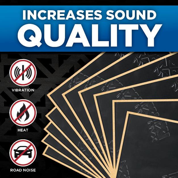 INCREASES SOUND QUALITY

- VIBRATION
- HEAT
- ROAD NOISE