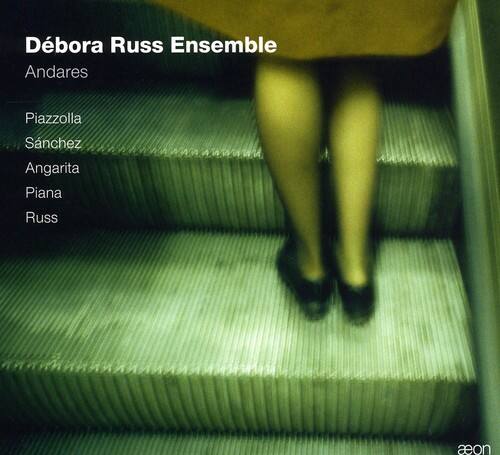Débora Russ Ensemble  
Andares  

Piazzolla  
Sánchez  
Angarita  
Piana  
Russ  

aeon