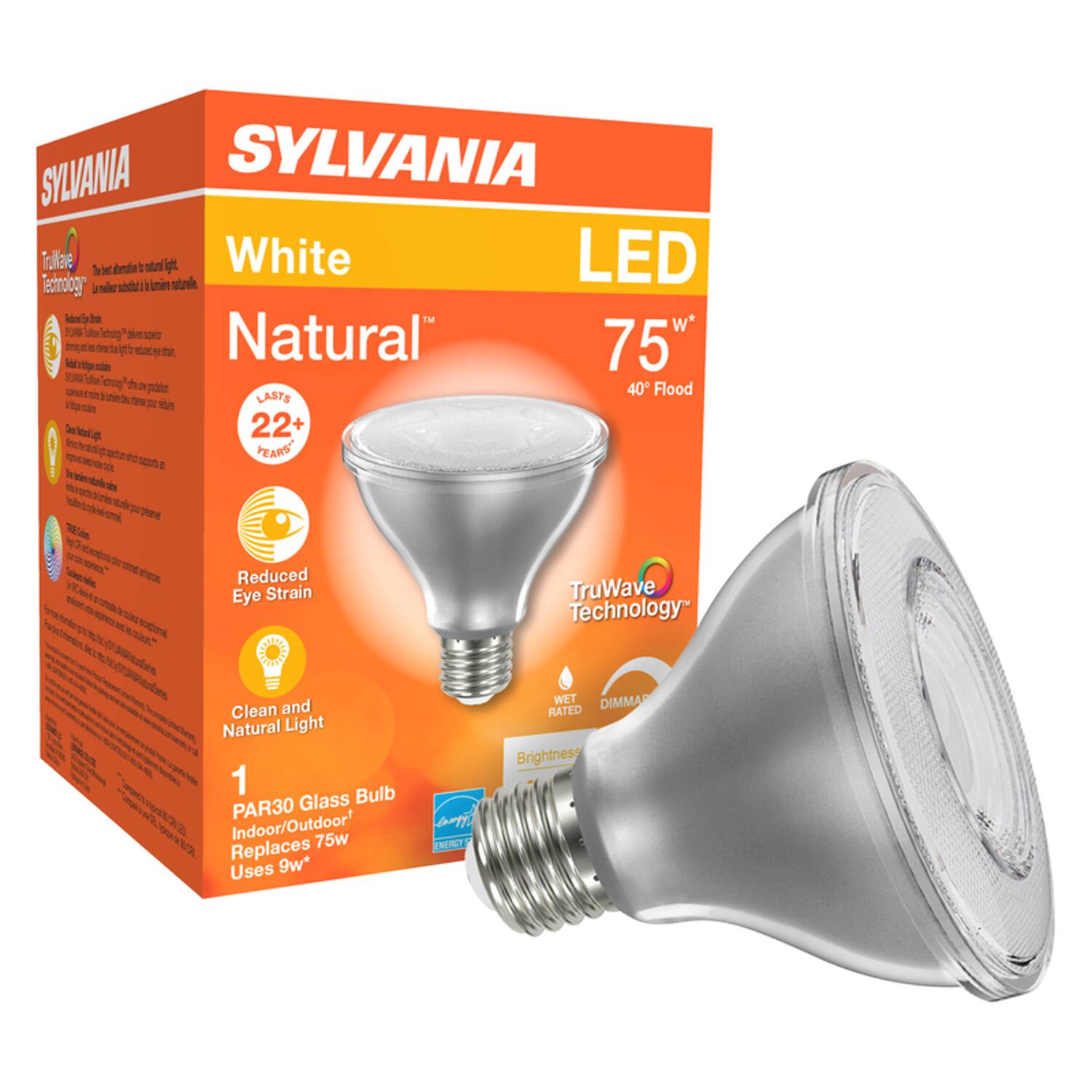 SYLVANIA  
White Natural LED  
75W*  
40° Flood  

LASTS 22+ YEARS  

Reduced Eye Strain  
Clean and Natural Light  

1 PAR30 Glass Bulb  
Indoor/Outdoor*  
Replaces 75W*  
Uses 9W*  

TruWave Technology™  
WET DIMMABLE RATED  
Brightness  

SYLVANIA  
TruWave Technology™  
Your bulb mimics natural light.  
Lumens: 750  
Energy Star Rated  
Eco-Friendly  
22+ Years  

SYLVANIA  
White Natural LED  
75W*  
40° Flood  

LASTS 22+ YEARS  

Reduced Eye Strain  
Clean and Natural Light  

1 PAR30 Glass Bulb  
Indoor/Outdoor*  
Replaces 75W*  
Uses 9W*  

TruWave Technology™  
WET DIMMABLE RATED  
Brightness