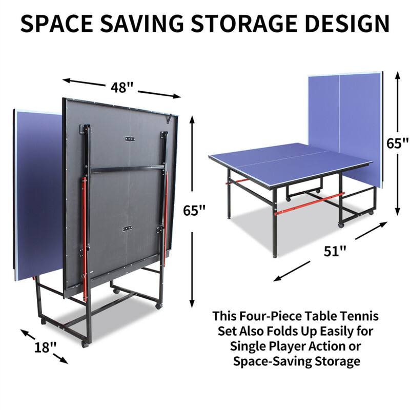 SPACE SAVING STORAGE DESIGN

48" 65" 65" 51" 18"

This Four-Piece Table Tennis Set Also Folds Up Easily for Single Player Action or Space-Saving Storage