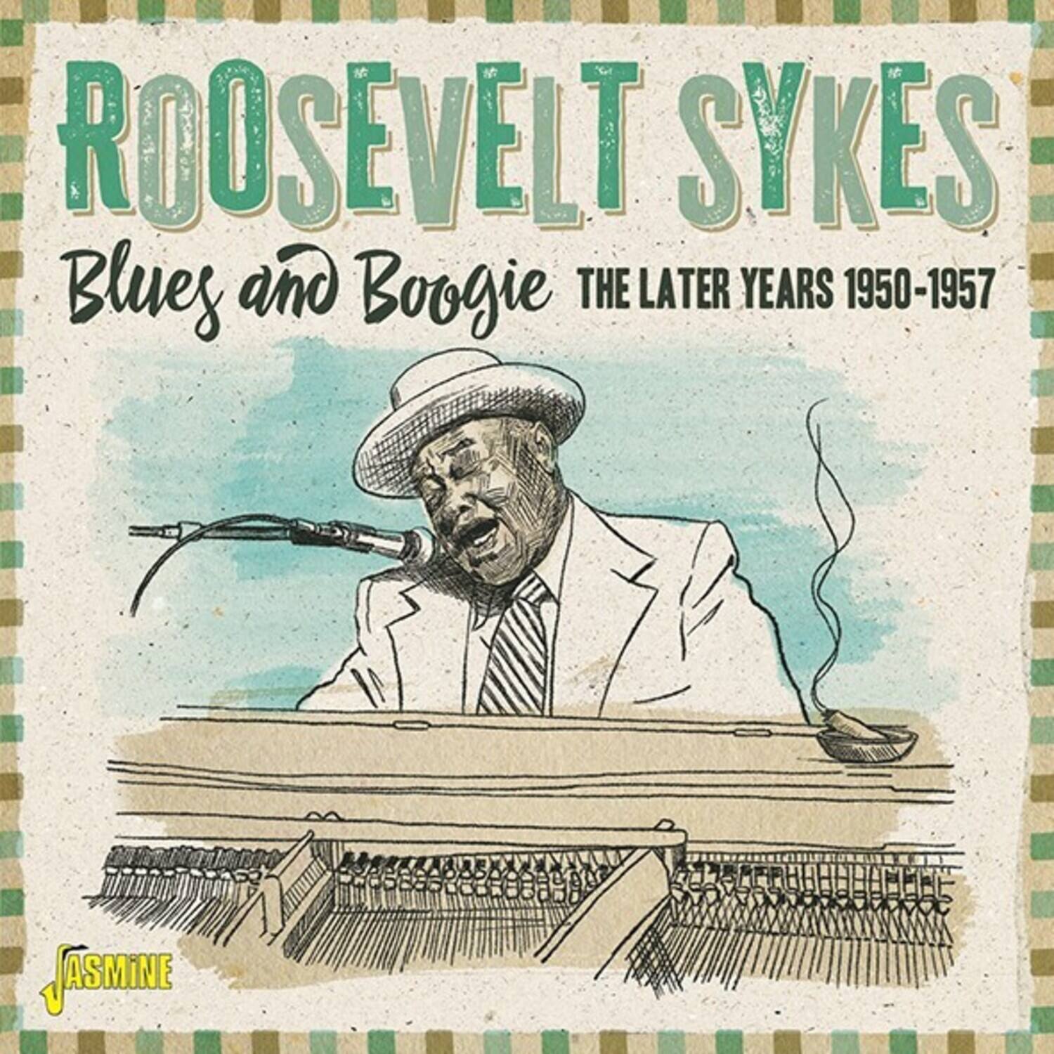 ROOSEVELT SYKES  
Blues and Boogie  
THE LATER YEARS 1950-1957  

JASMINE
