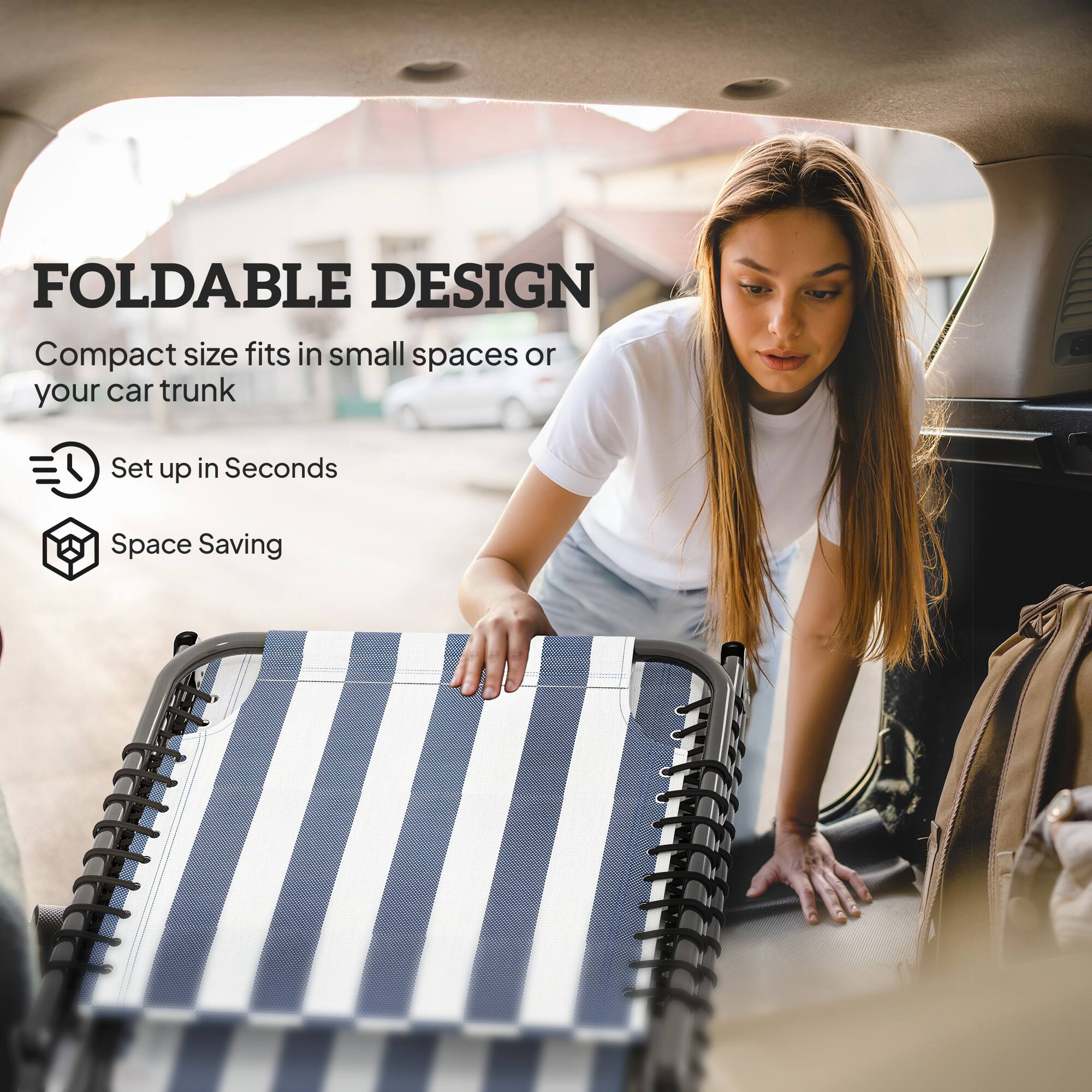 FOLDABLE DESIGN  
Compact size fits in small spaces or your car trunk  

Set up in Seconds  

Space Saving