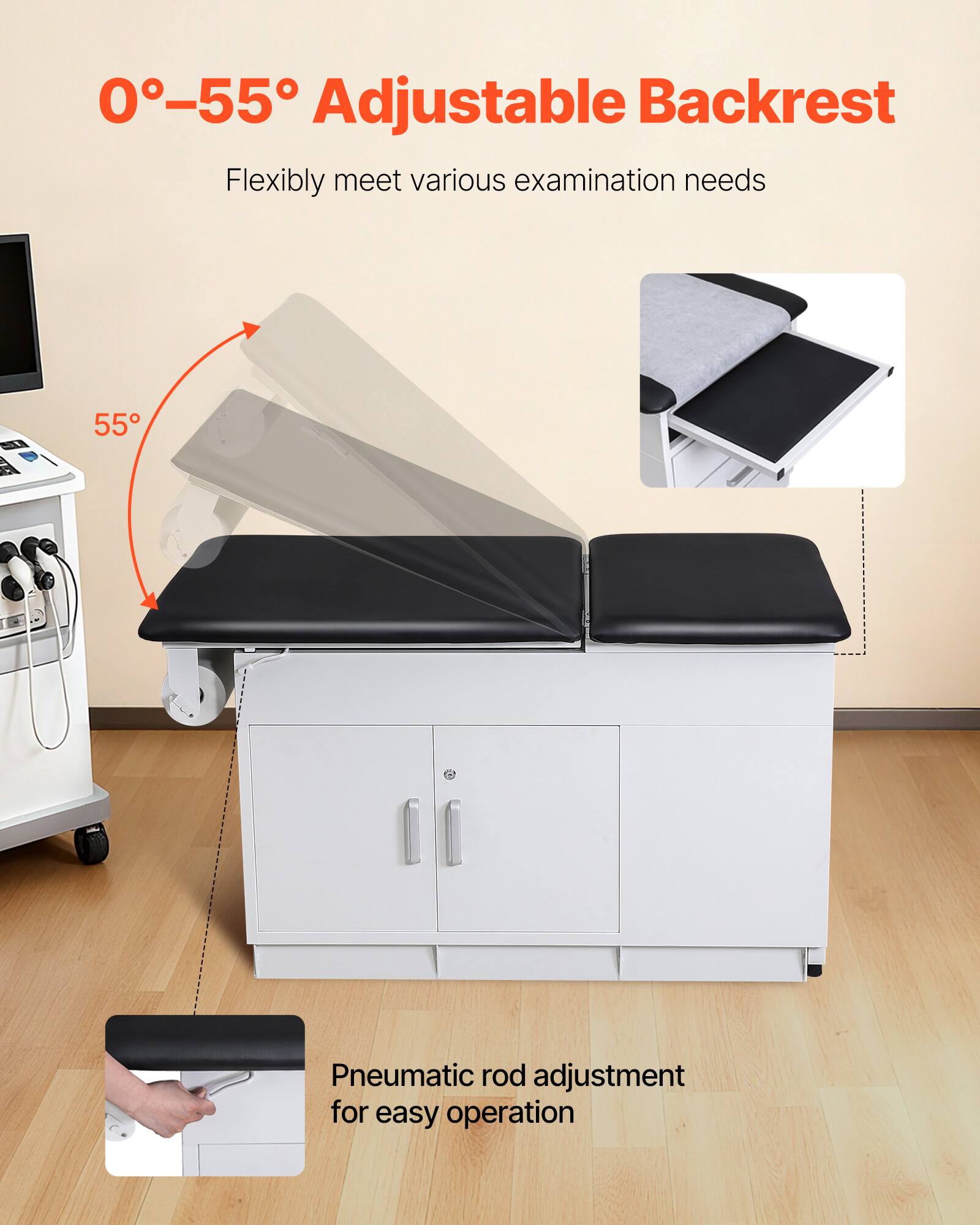 0°–55° Adjustable Backrest  
Flexibly meet various examination needs  

Pneumatic rod adjustment for easy operation