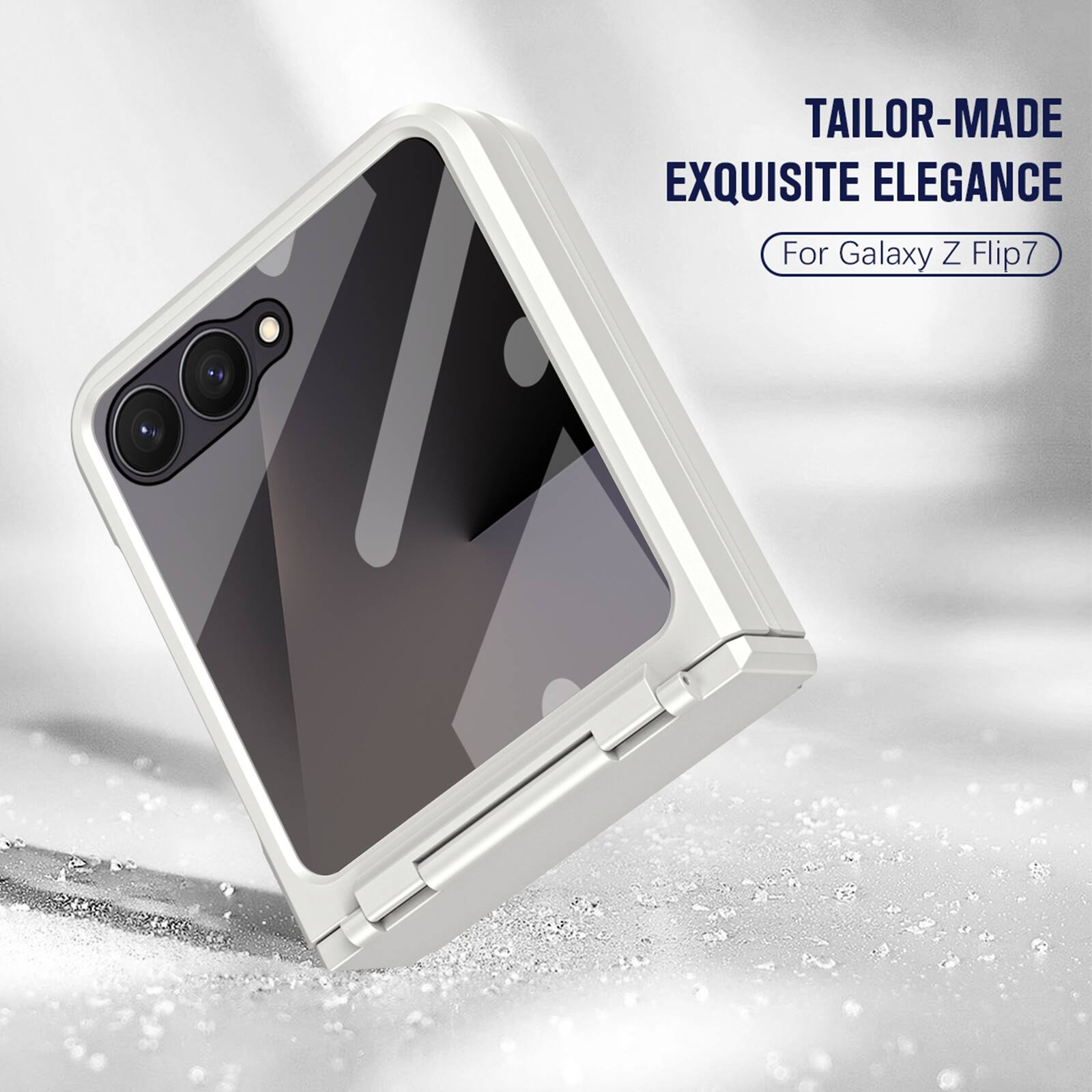 TAILOR-MADE EXQUISITE ELEGANCE  
For Galaxy Z Flip7
