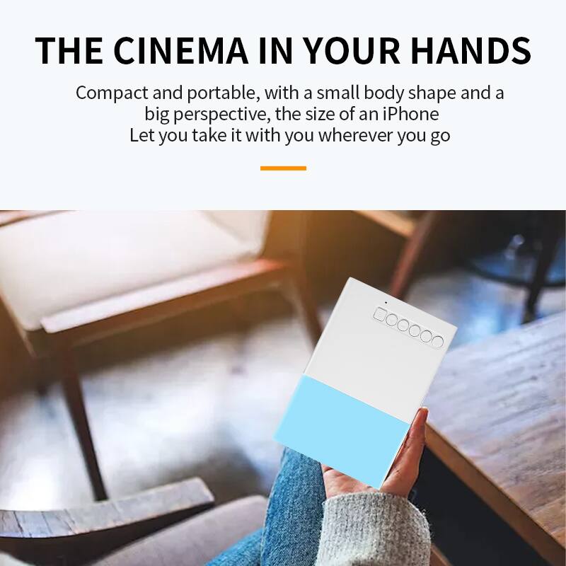 THE CINEMA IN YOUR HANDS

Compact and portable, with a small body shape and a big perspective, the size of an iPhone. Let you take it with you wherever you go.