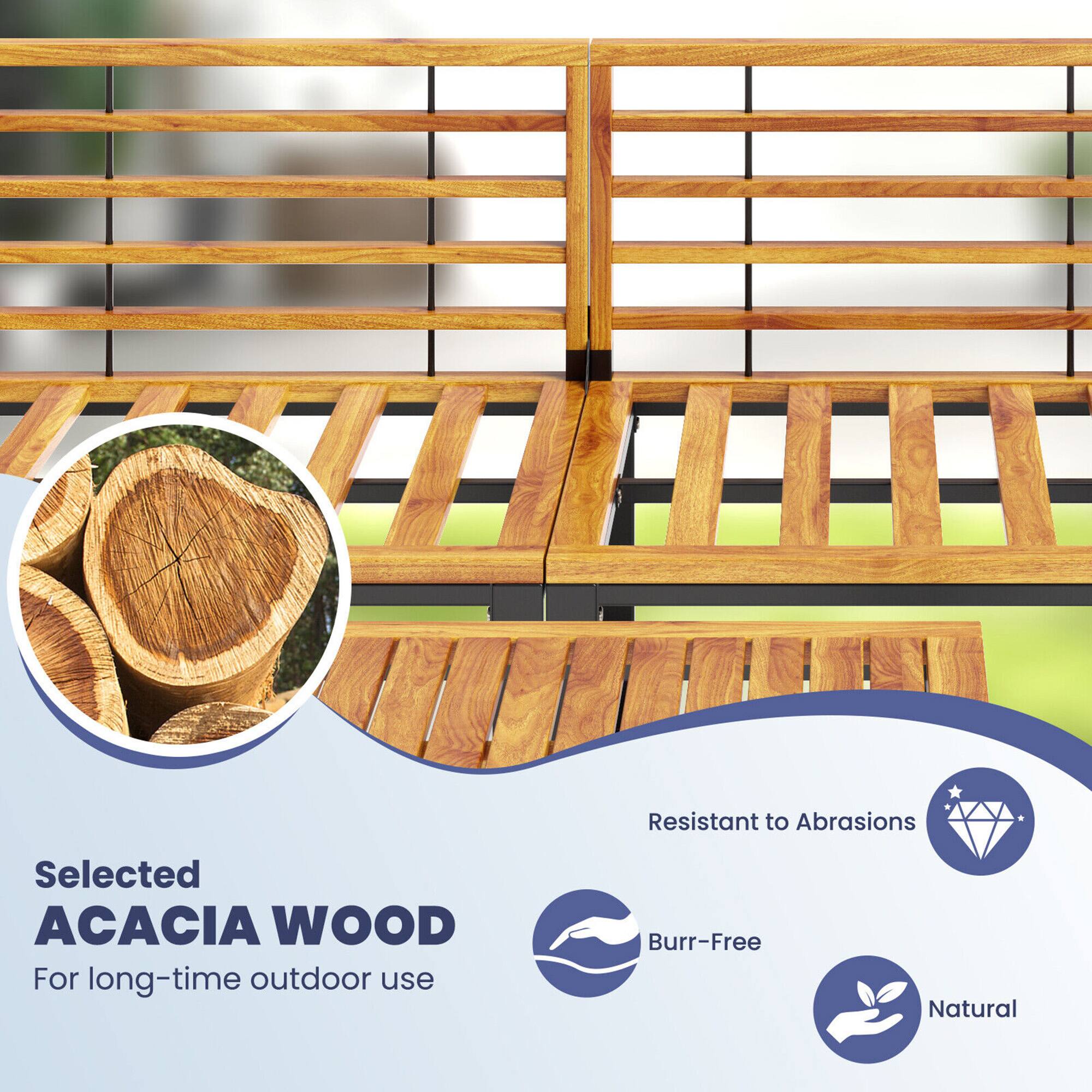 Selected ACACIA WOOD  
For long-time outdoor use  

Resistant to Abrasions  
Burr-Free  
Natural