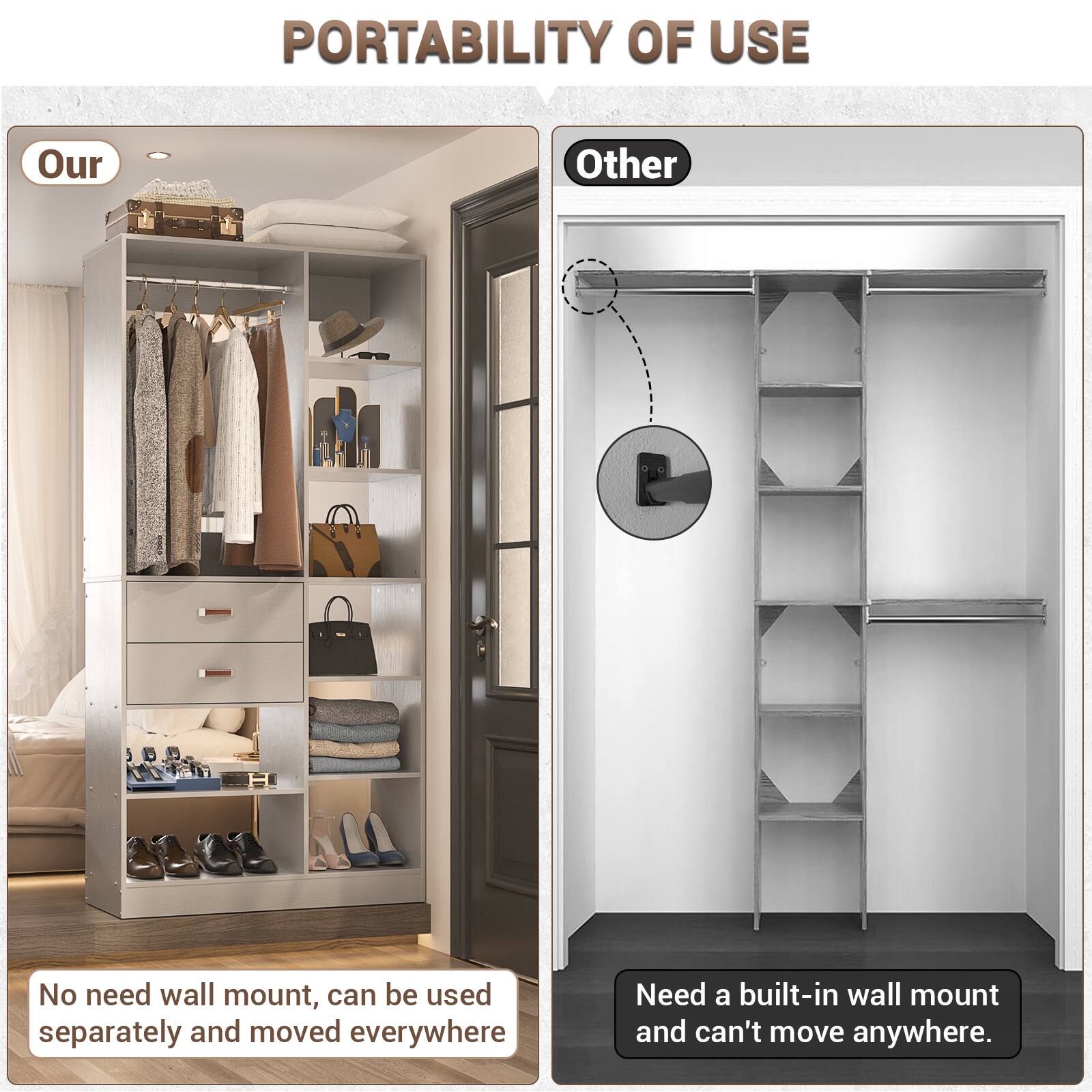 PORTABILITY OF USE

Our  
No need wall mount, can be used separately and moved everywhere.

Other  
Need a built-in wall mount and can't move anywhere.