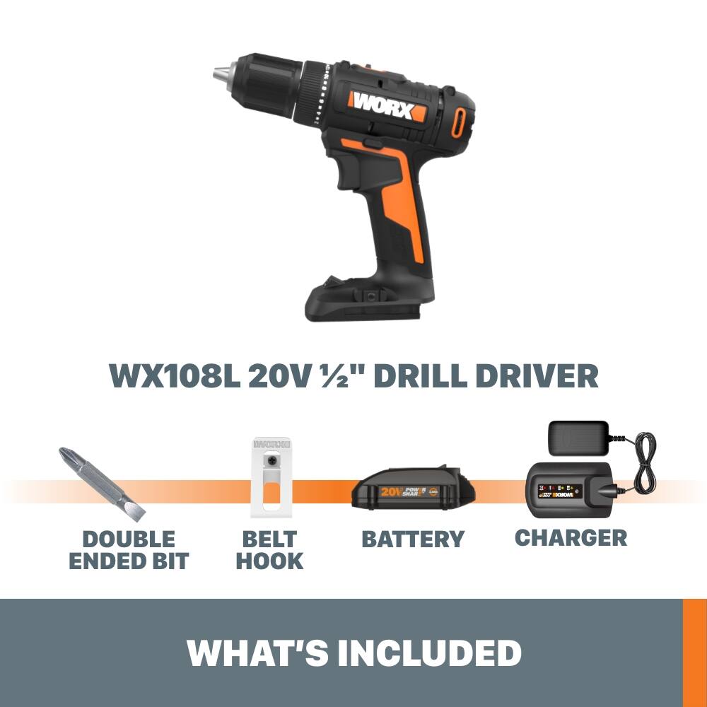 WX108L 20V 1/2" DRILL DRIVER

- DOUBLE ENDED BIT
- BELT HOOK
- BATTERY
- CHARGER

WHAT'S INCLUDED