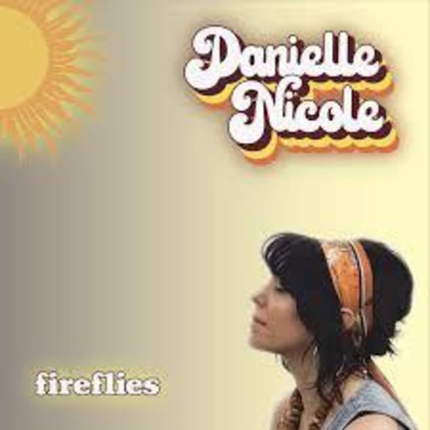 Danielle Nicole - Fireflies   - COMPACT DISCS [CD] price history on PriceWatchPro