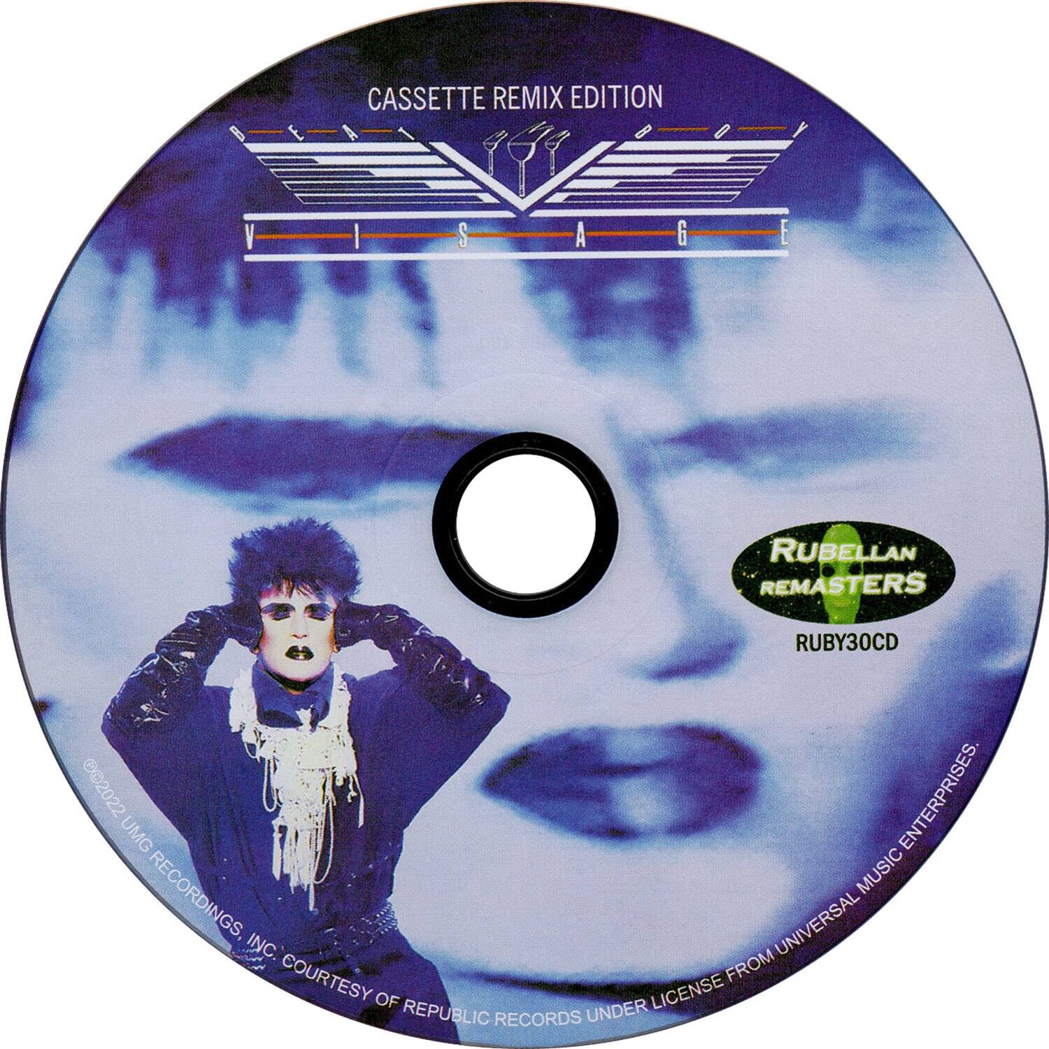 Cassette Remix Edition  
VISAGE  

Rubellan Remasters  
RUBY30CD  

©2022 UMG Recordings, Inc. Courtesy of Republic Records under license from Universal Music Enterprises.