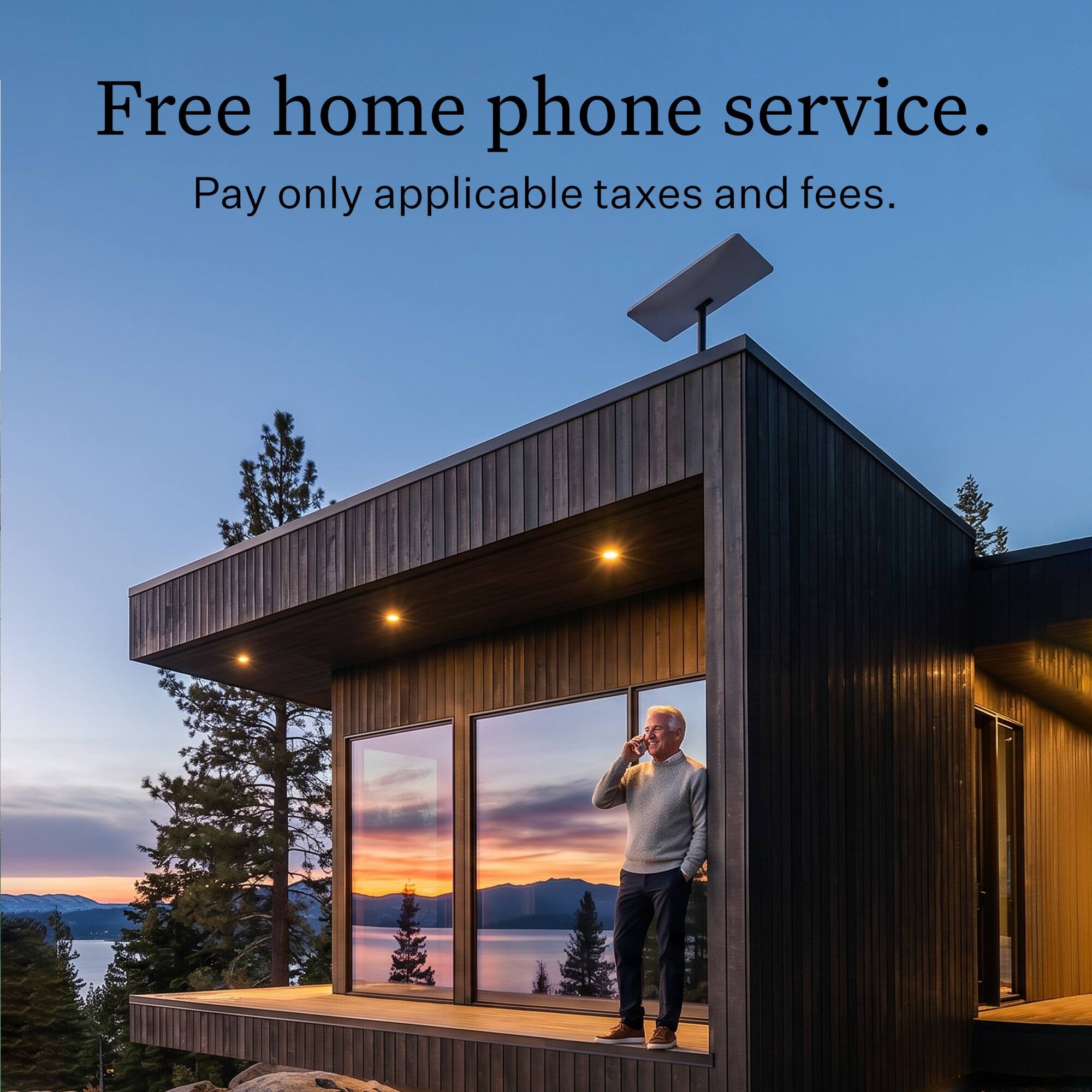 Free home phone service.  
Pay only applicable taxes and fees.