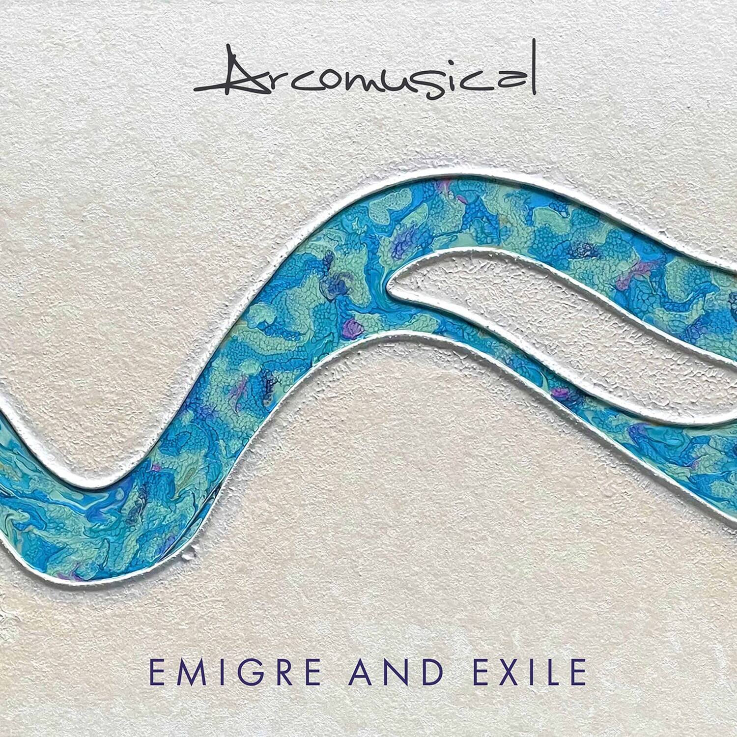 Arcomusical  
EMIGRE AND EXILE