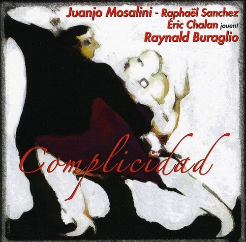 Juan Jos  Mosalini - Complicidad   - COMPACT DISCS [CD] price history on PriceWatchPro