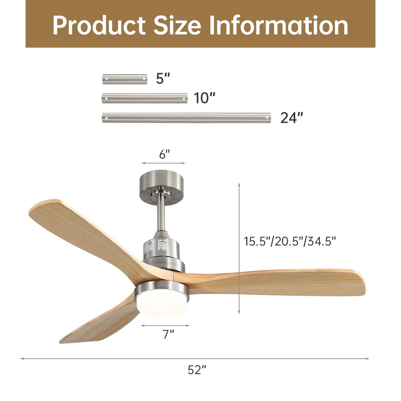 Product Size Information

- 5"
- 10"
- 24"
- 6"
- 15.5"/20.5"/34.5"
- 7"
- 52"