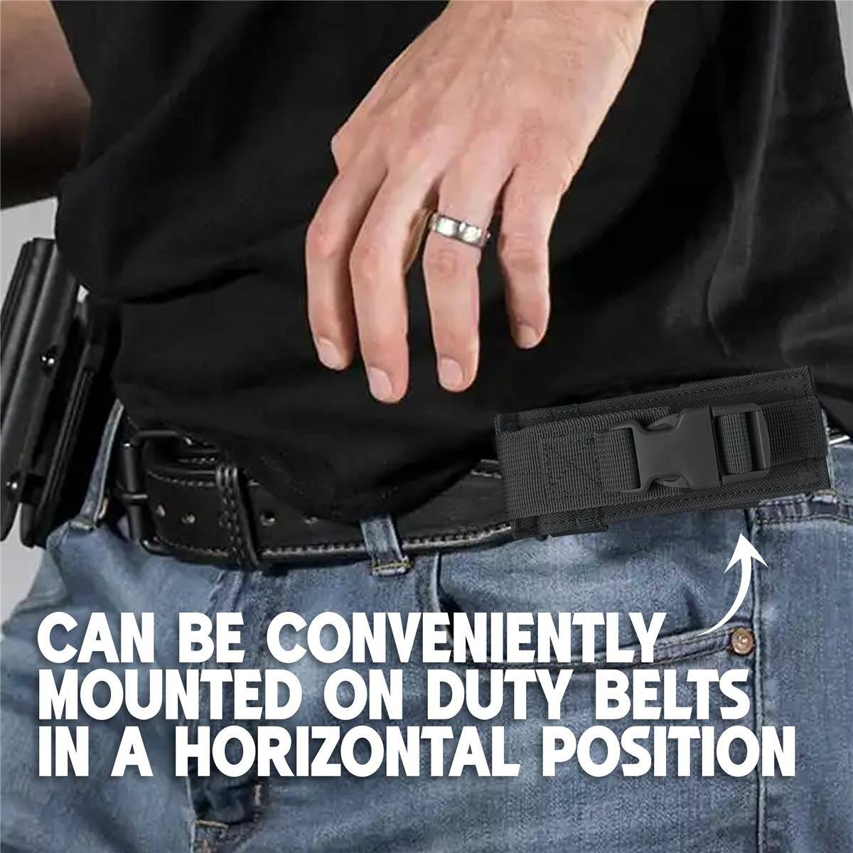 CAN BE CONVENIENTLY MOUNTED ON DUTY BELTS IN A HORIZONTAL POSITION