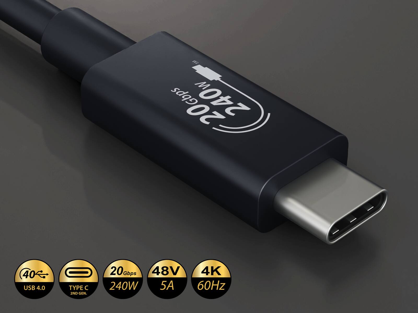 MT M Gbps 240w 20  
40 USB 4.0  
TYPE C 2ND GEN.  
20Gbp Gbps 48V 240W 5A  
4K 60Hz