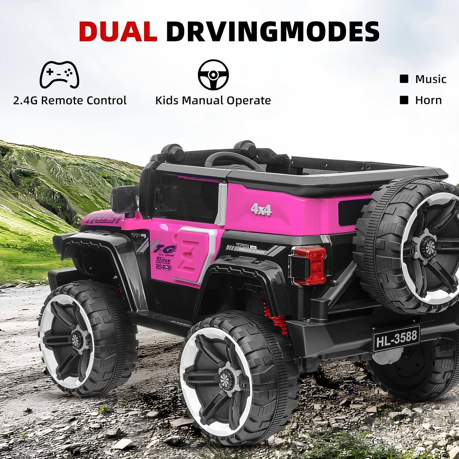 DUAL DRIVING MODES

- 2.4G Remote Control
- Kids Manual Operate

Music
Horn

4x4

RS-RE
TORC
HL-3588