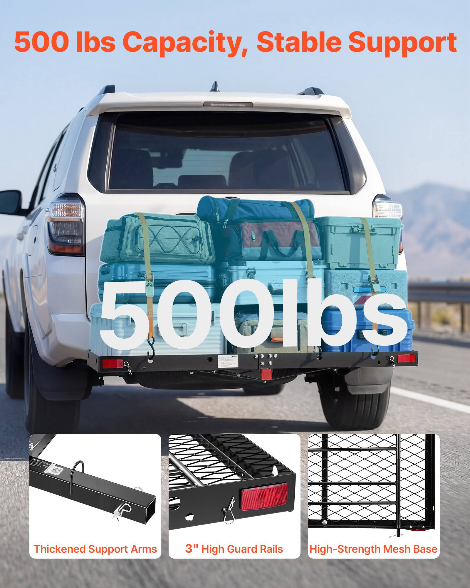 500 lbs Capacity, Stable Support  
500 lbs  
Thickened Support Arms  
3" High Guard Rails  
High-Strength Mesh Base