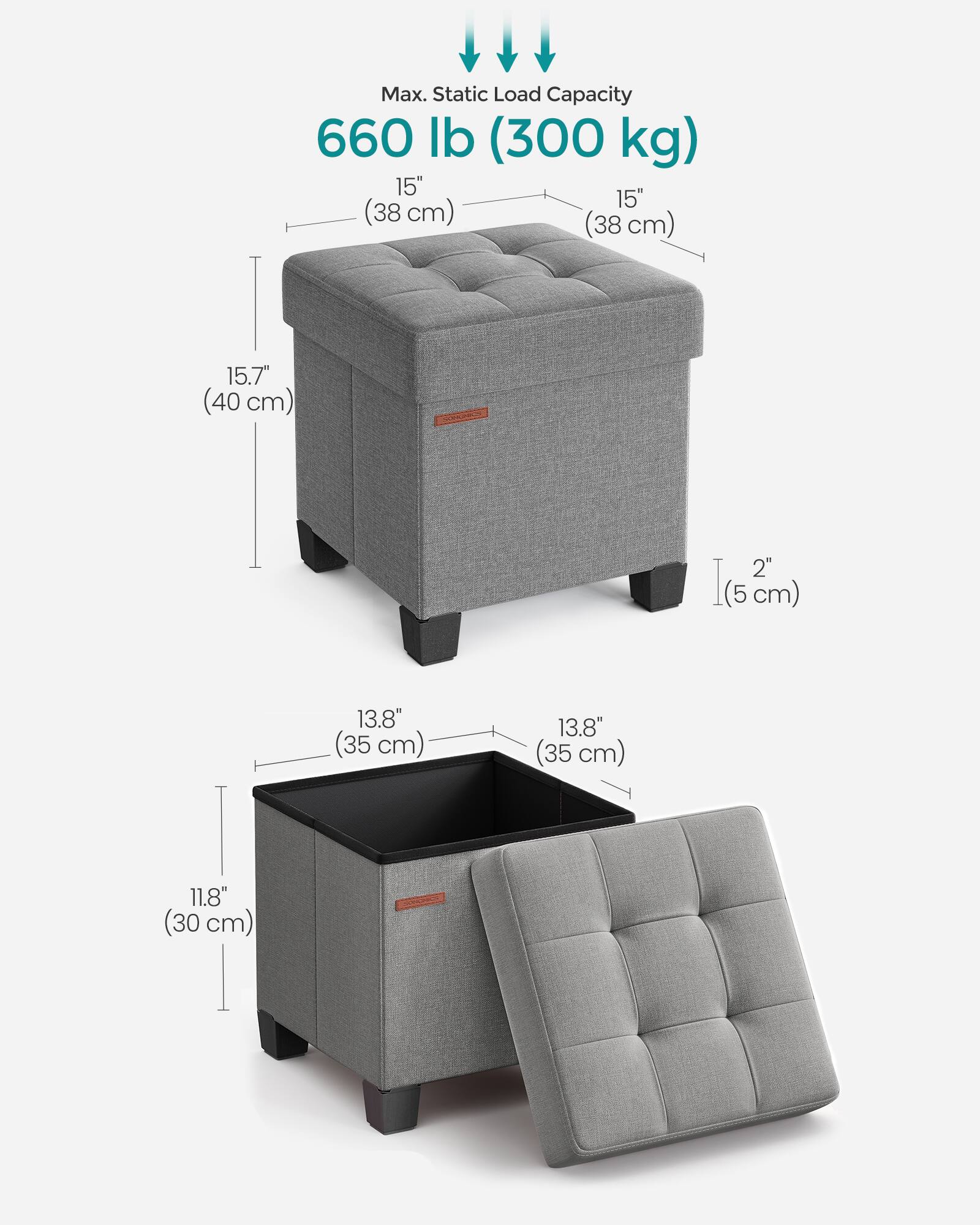 Max. Static Load Capacity 660 lb (300 kg)  
15" (38 cm)  
15.7" (40 cm)  
2" (5 cm)  
13.8" (35 cm)  
11.8" (30 cm)