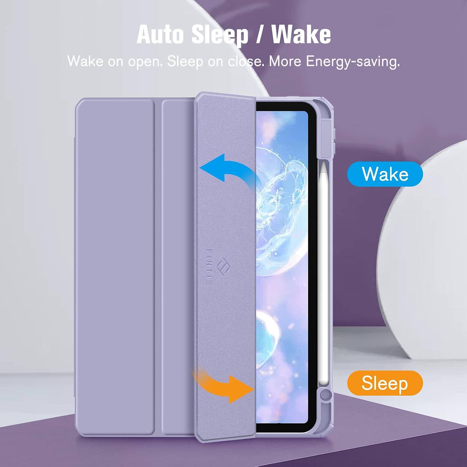 Auto Sleep / Wake  
Wake on open. Sleep on close. More Energy-saving.