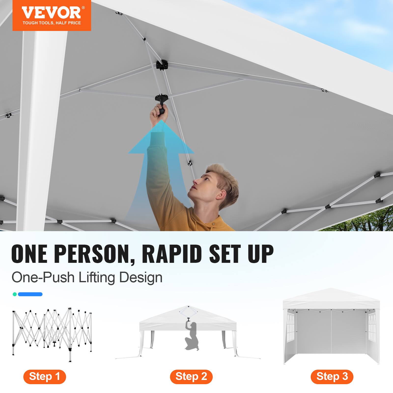 VEVOR  
TOUGH TOOLS, HALF PRICE  

ONE PERSON, RAPID SET UP  
One-Push Lifting Design  

Step 1  
Step 2  
Step 3