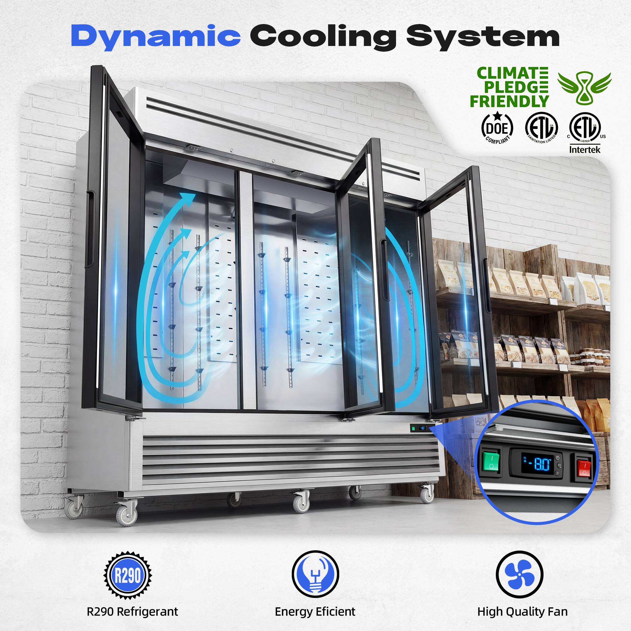 Dynamic Cooling System  
CLIMATE PLEDGE FRIENDLY  
DOE ETL COMPLIANT  
ETL US  
Intertek  

R290 Refrigerant  
Energy Efficient  
High Quality Fan