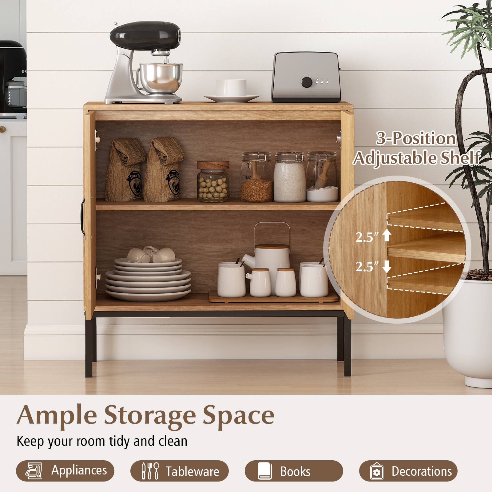 3-Position Adjustable Shelf  
2.5"  
Ample Storage Space  
Keep your room tidy and clean  

Appliances  
Tableware  
Books  
Decorations