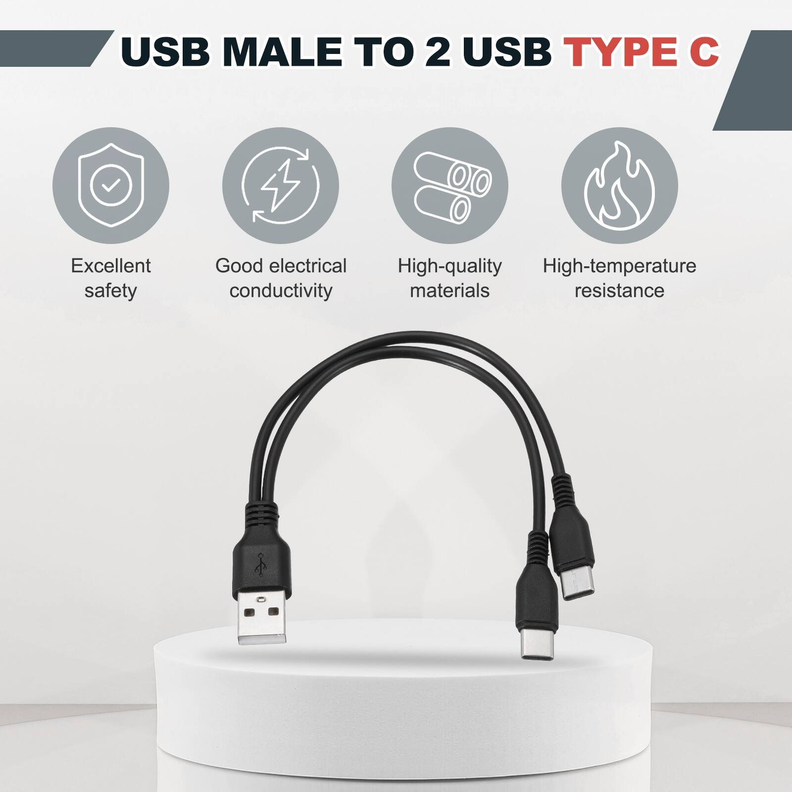 USB MALE TO 2 USB TYPE C

Excellent safety
Good electrical conductivity
High-quality materials
High-temperature resistance